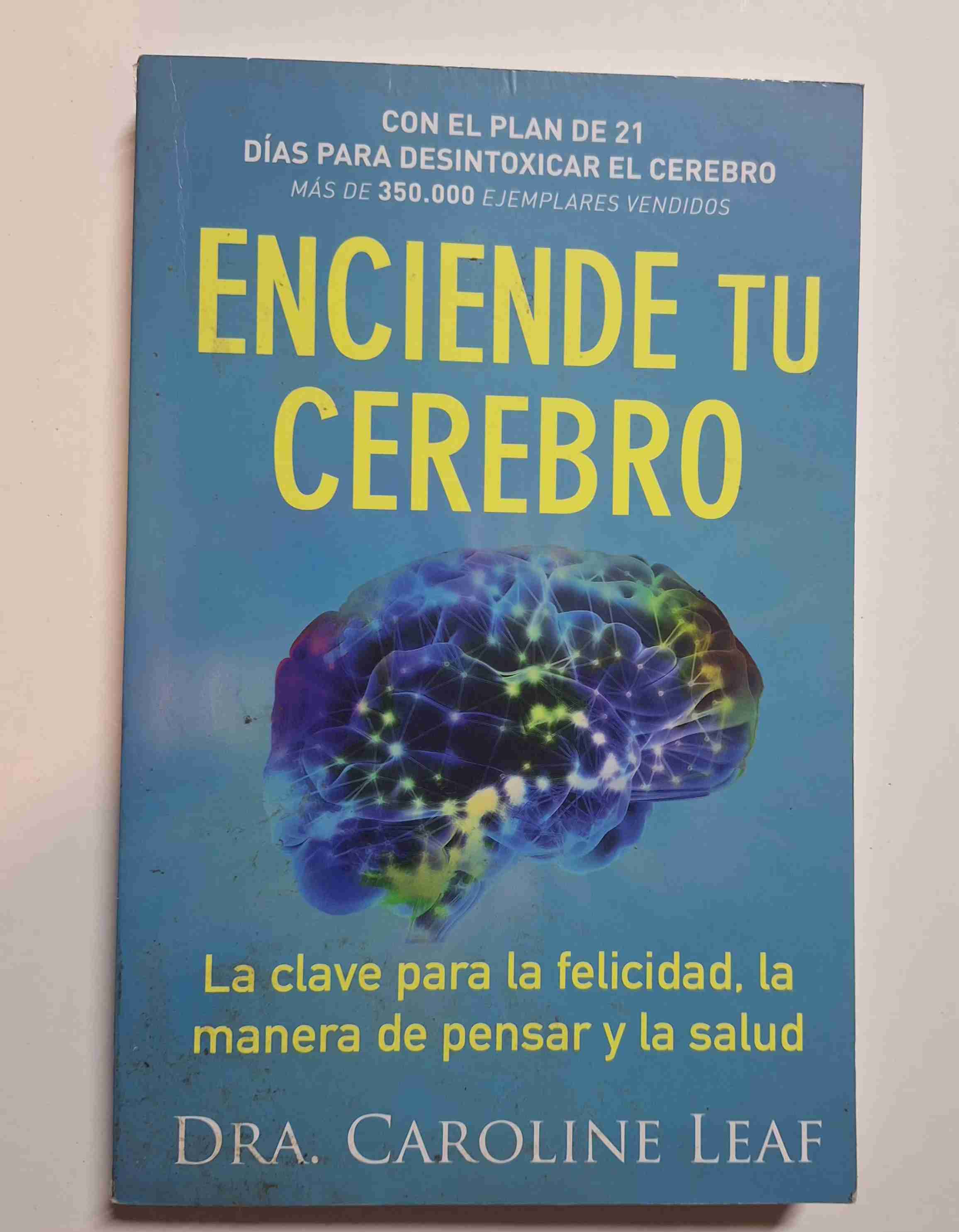 Libro 'Enciende tu Cerebro' Dra. Leaf