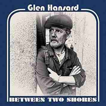 Vinilo Glen Hansard 'Between Two Shores'