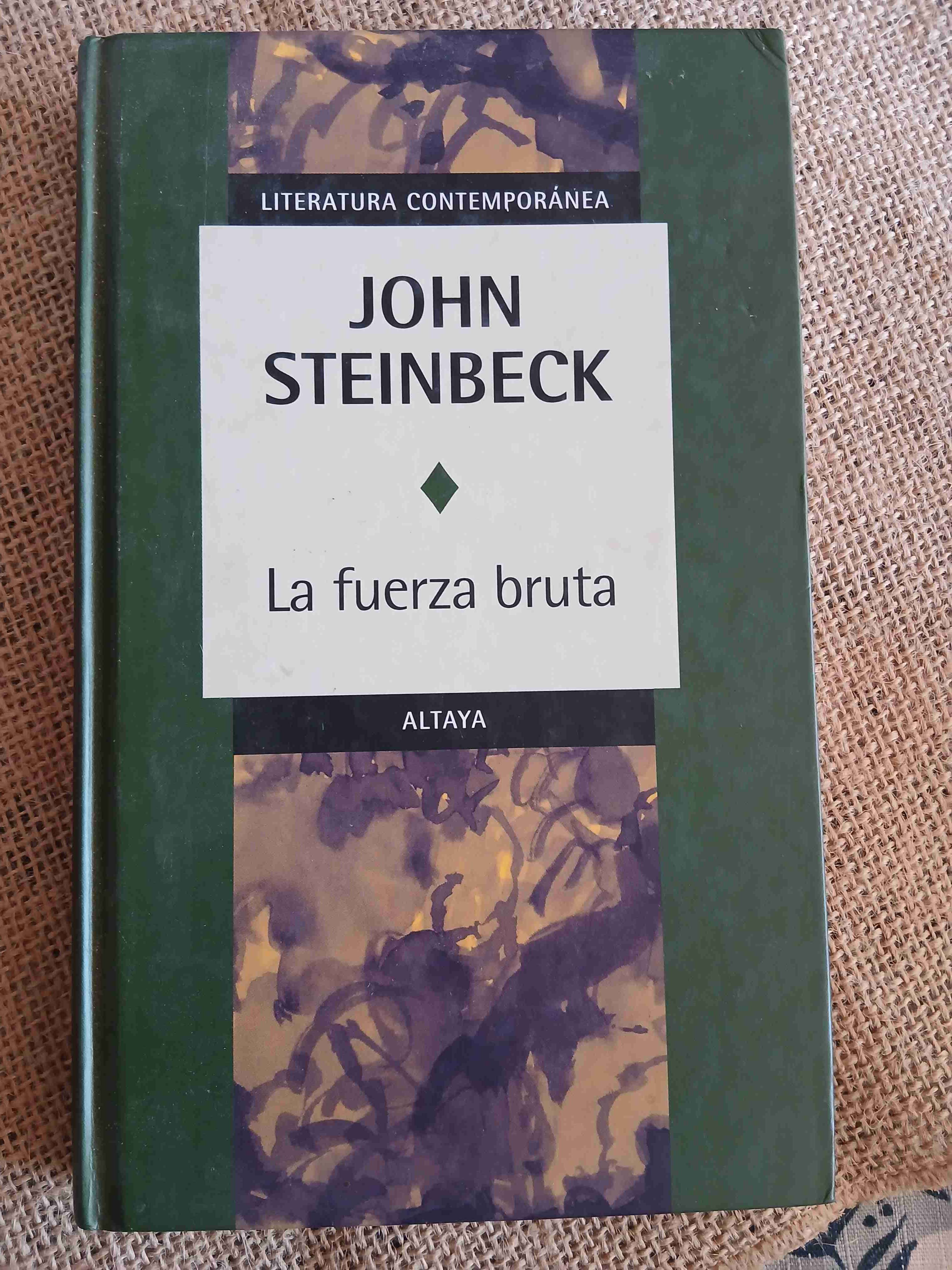 Libro 'La fuerza bruta' de John Steinbeck