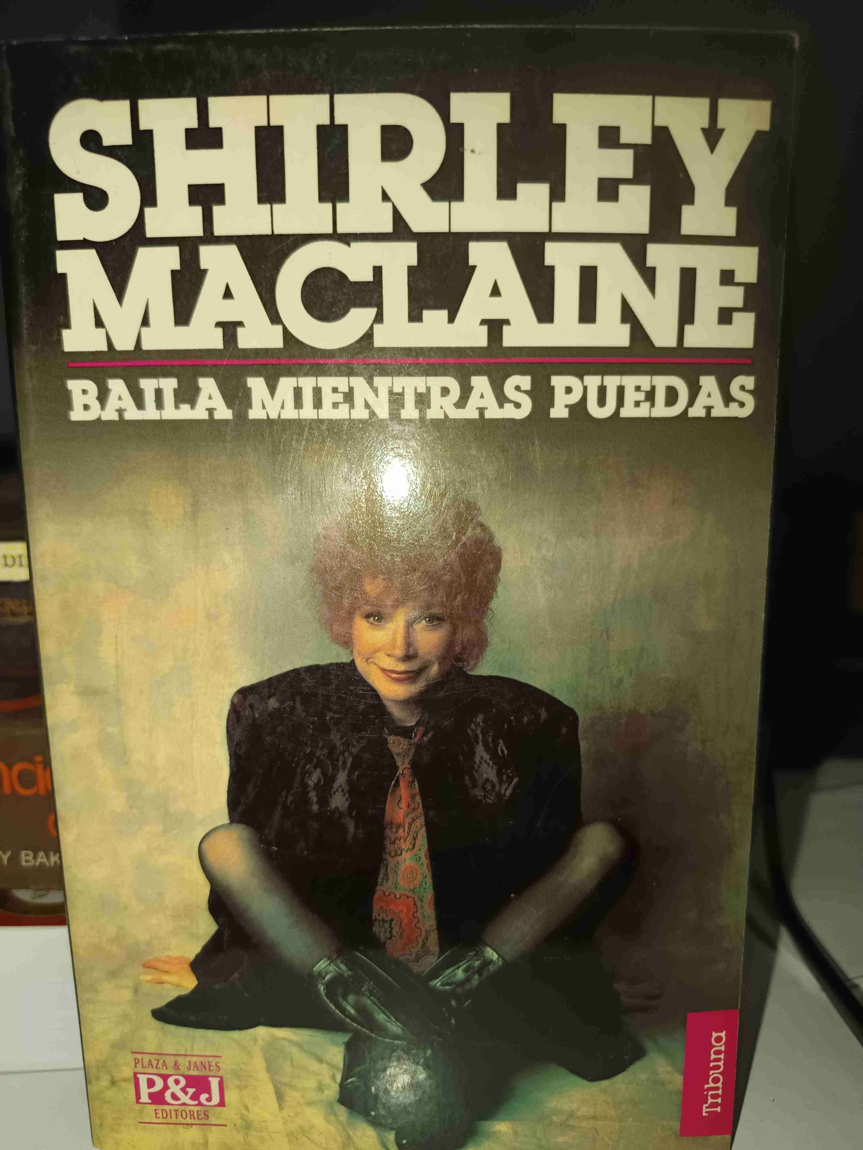 Libro 'Baila mientras puedas' de Shirley Maclaine