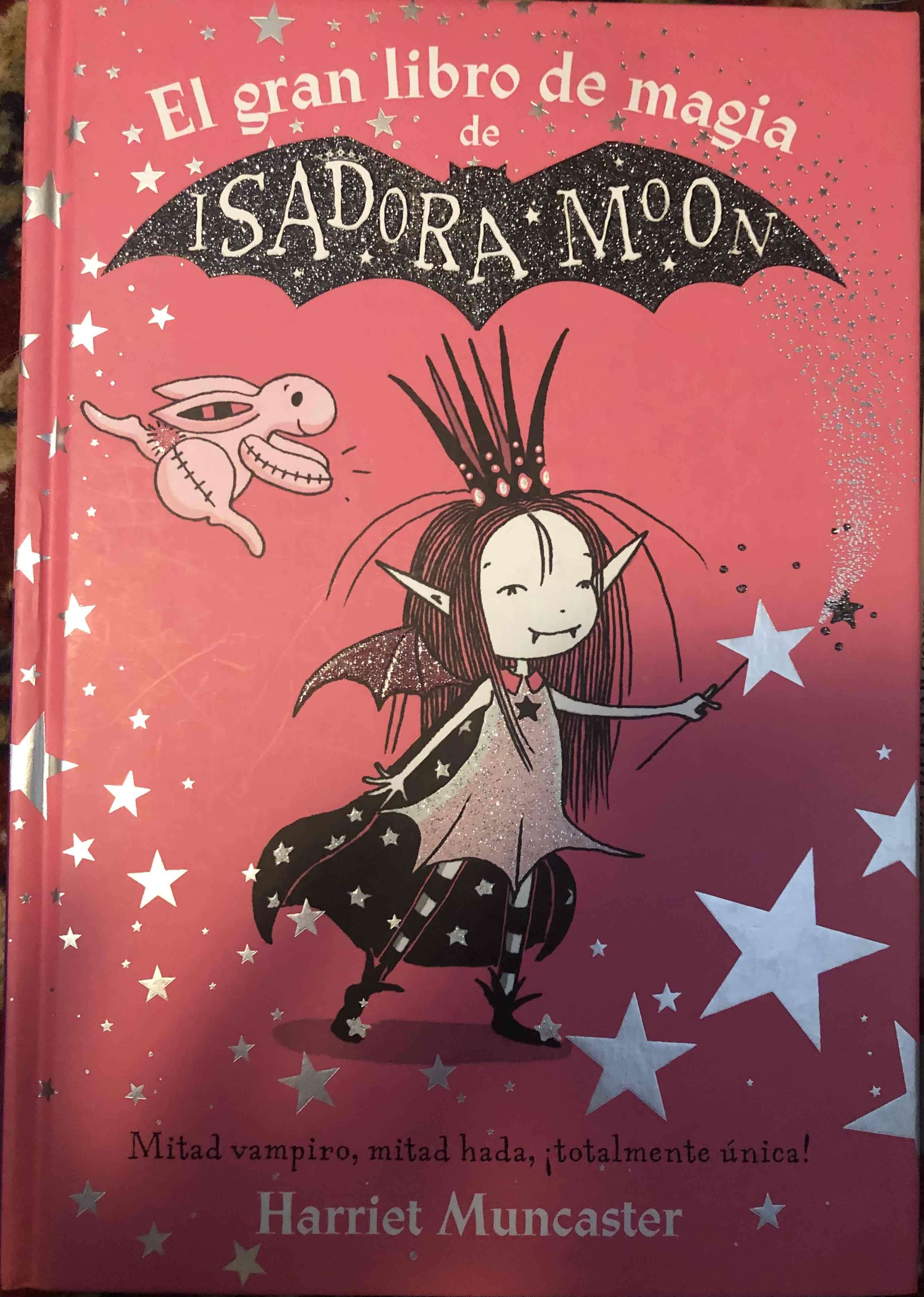 El gran libro de magia de Isadora Moon