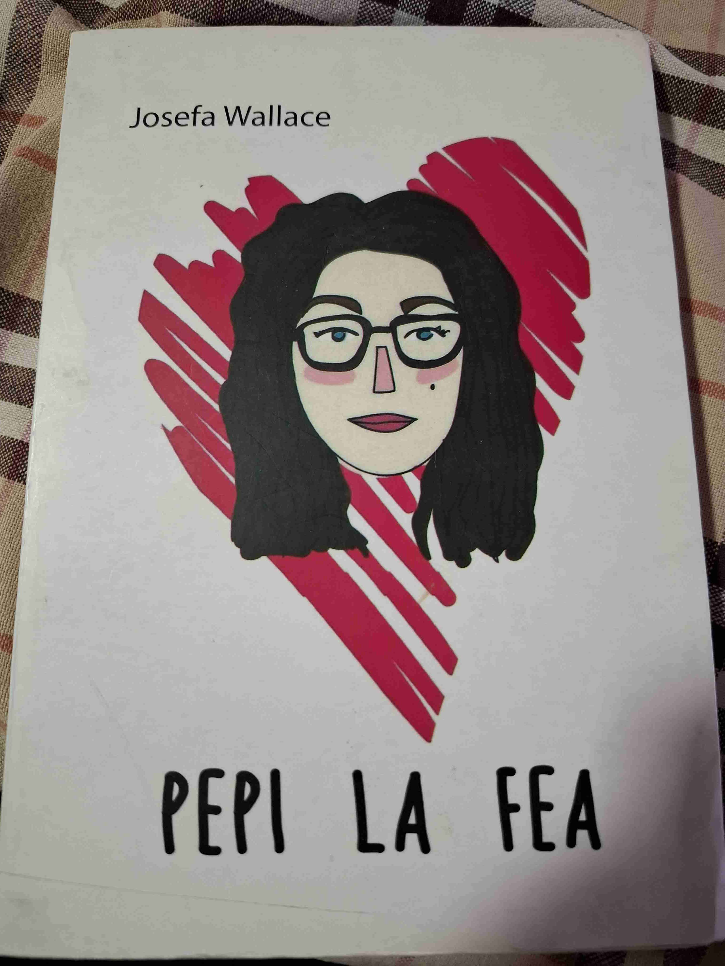 Libro 'Pepi La Fea' de Josefa Wallace