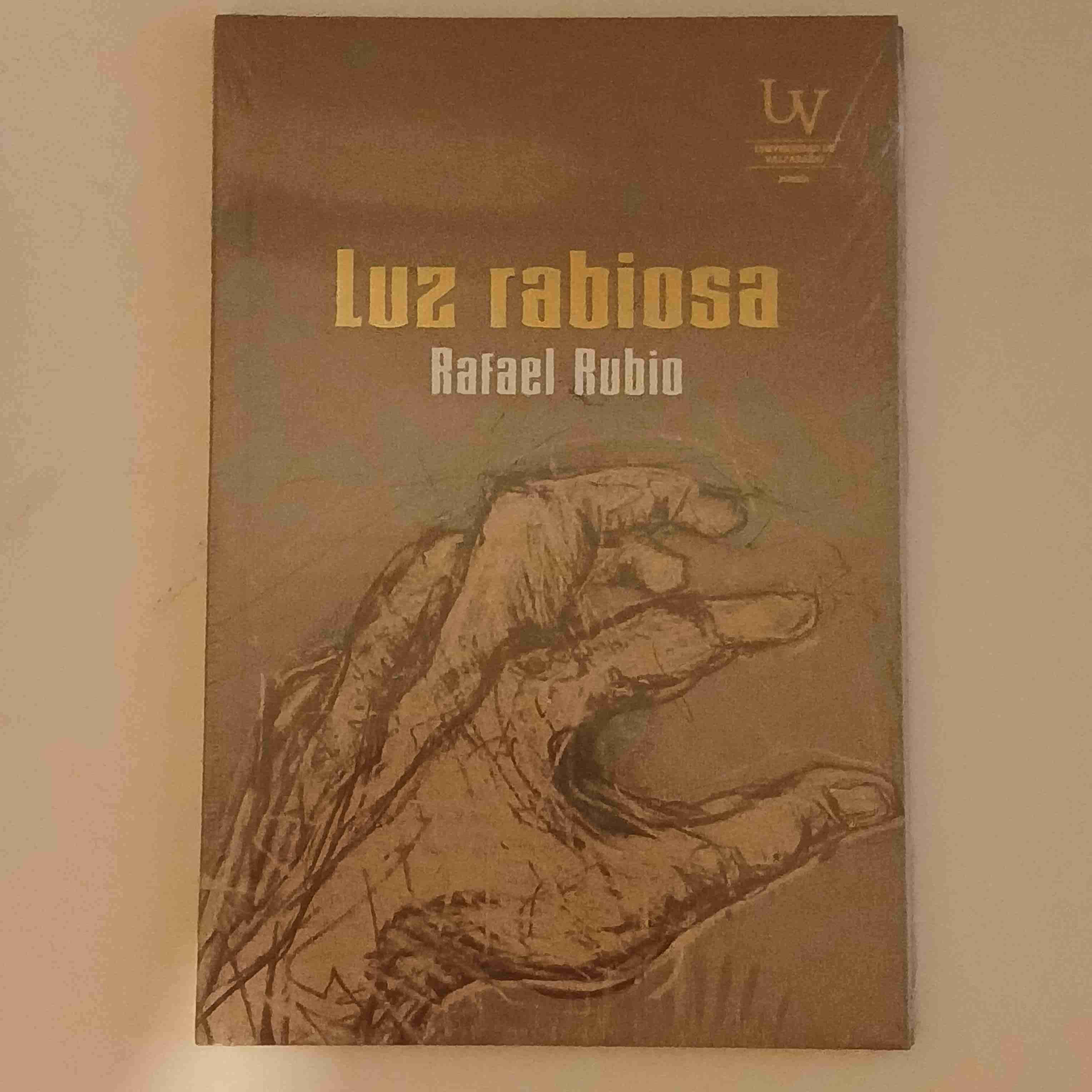Libro 'Luz rabiosa' de Rafael Rubio