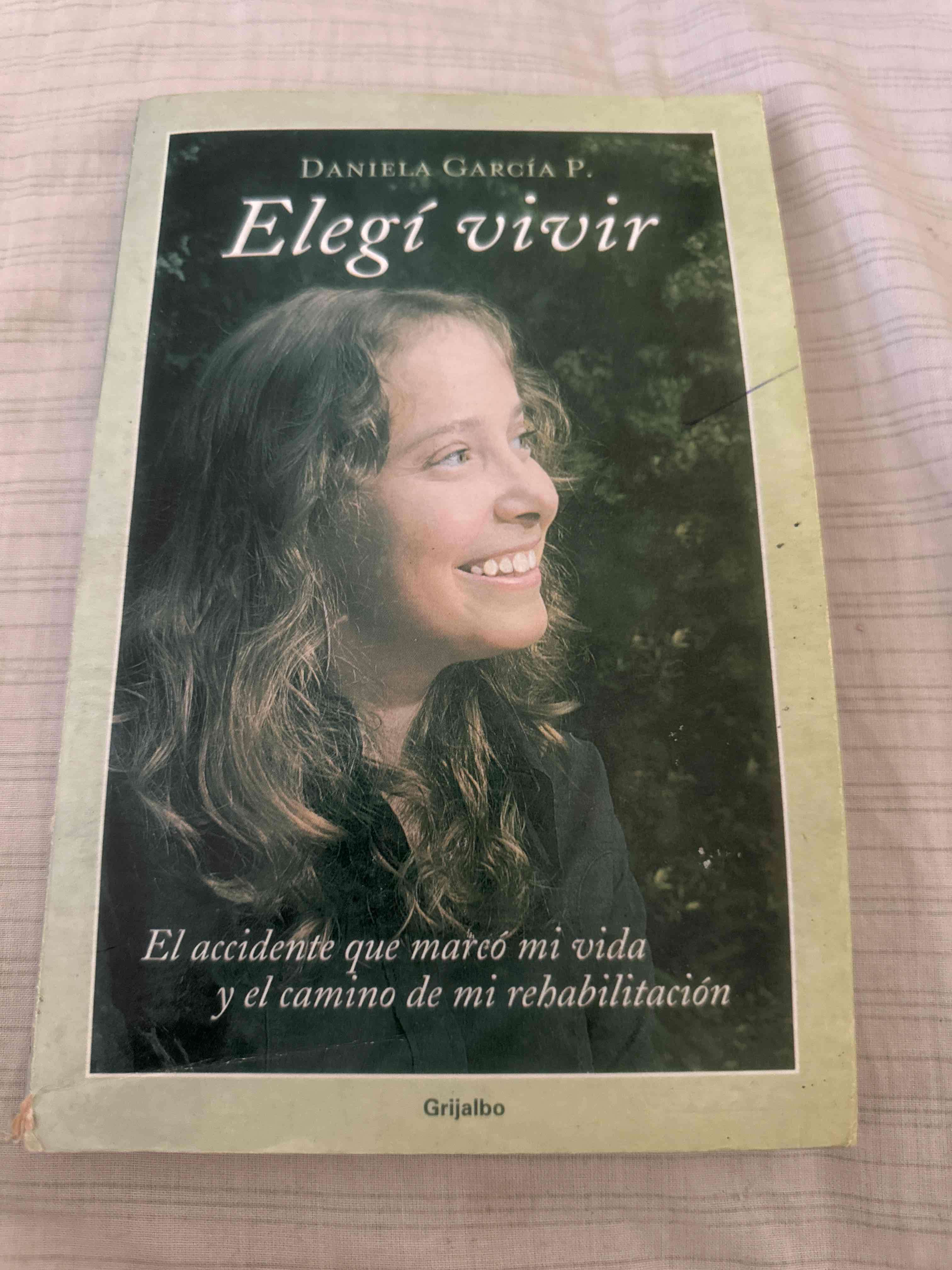 Libro Elegí vivir de Daniela García