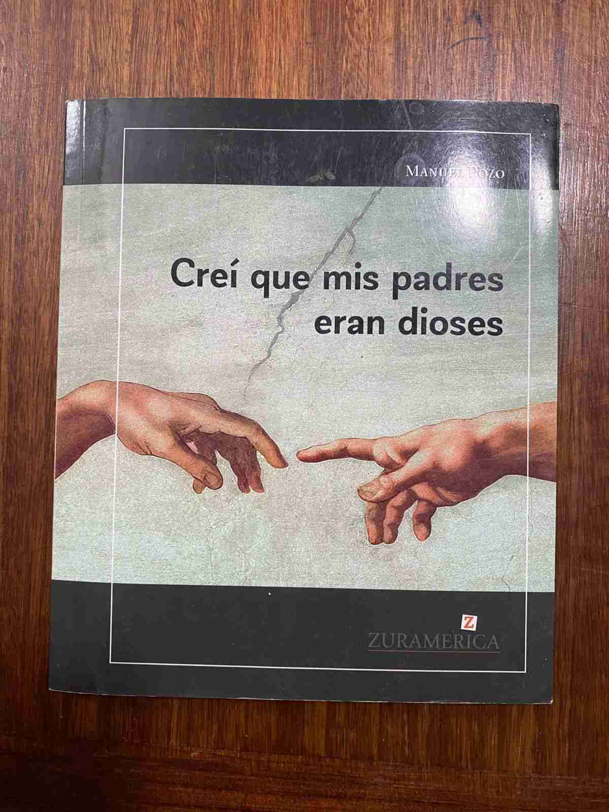 Libro Creí que mis padres eran dioses