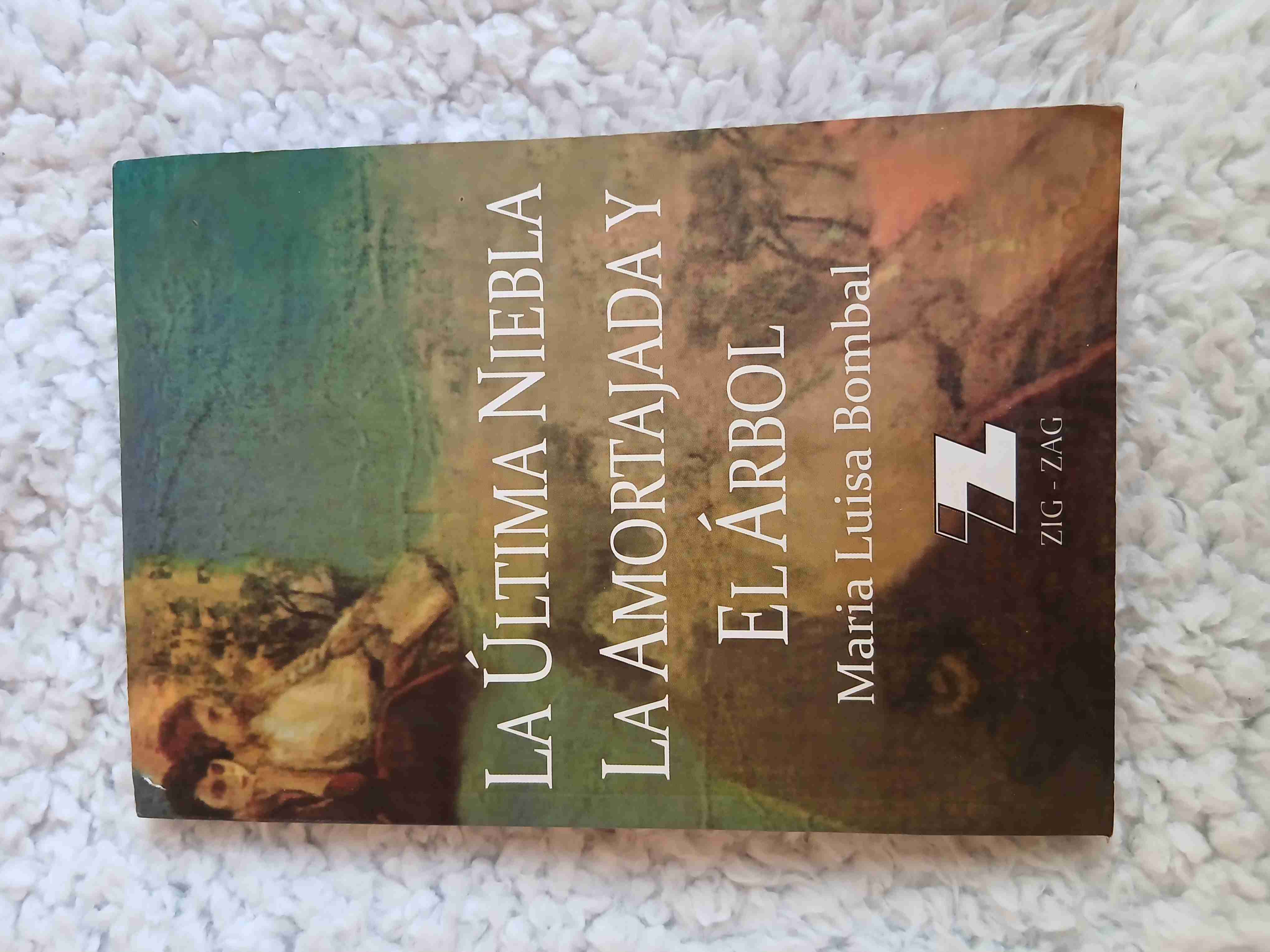 "La Última Niebla, la Amortajada y El árbol"