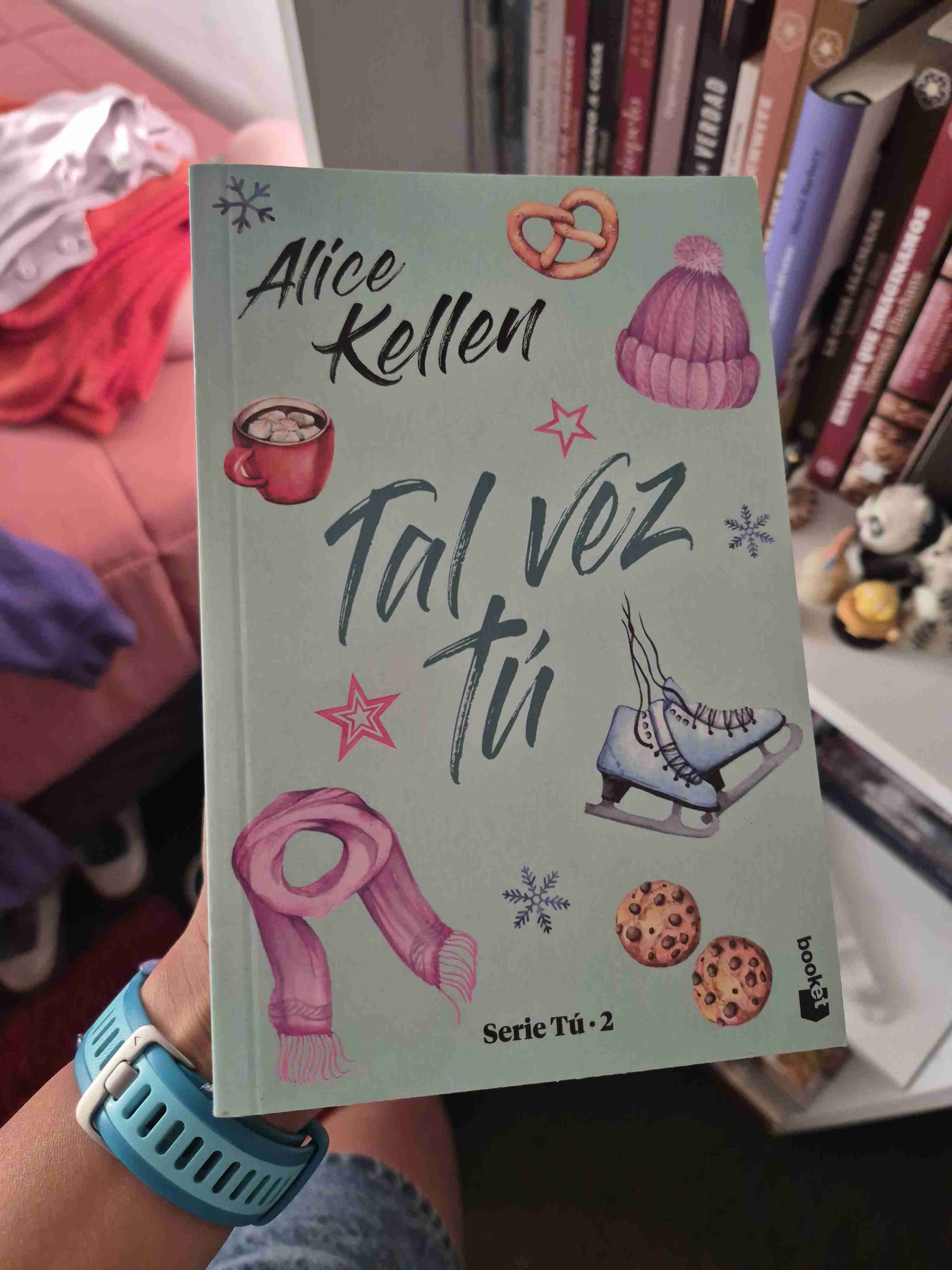 Libro 'Tal vez tú' Alice Kellen