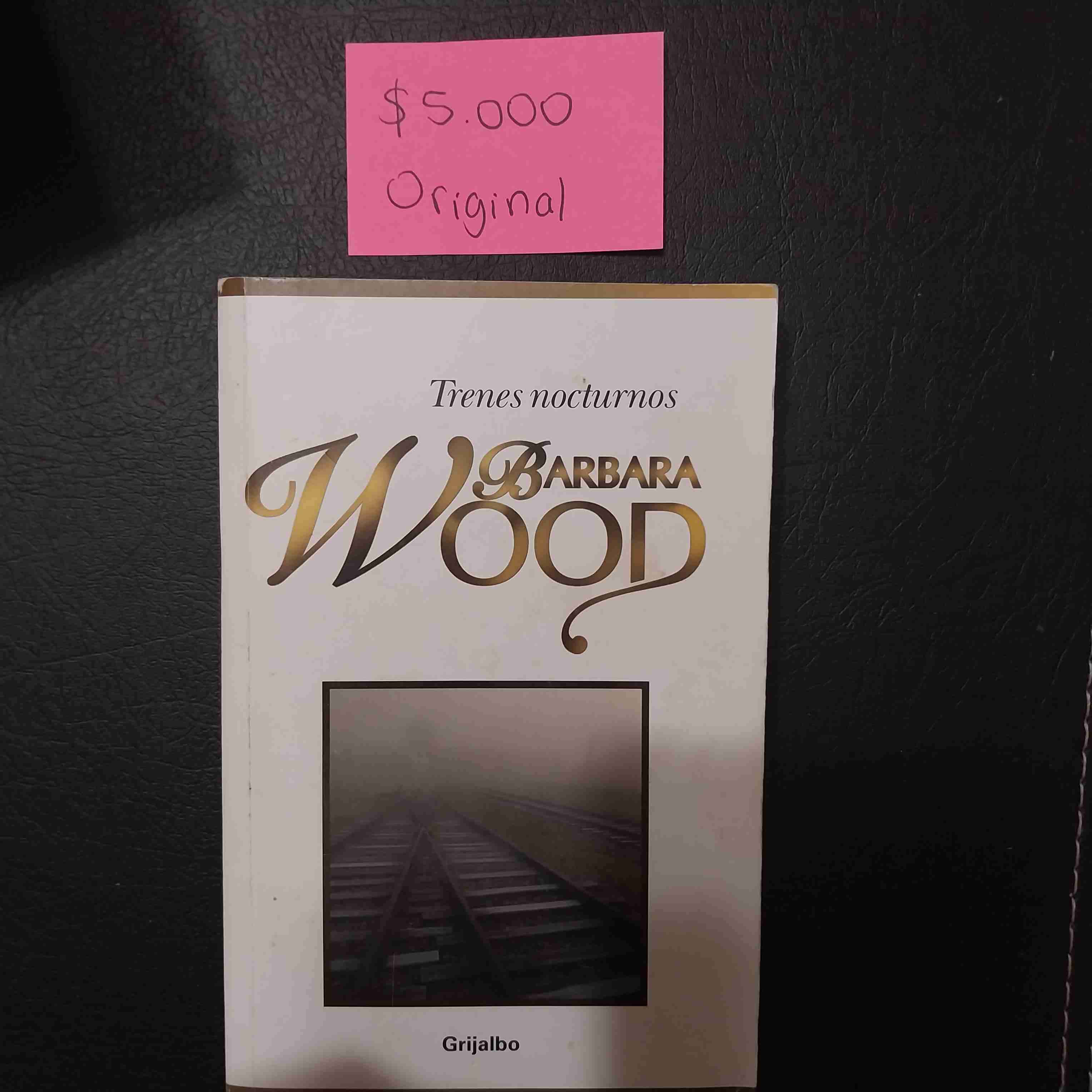 Libro Trenes Nocturnos Barbara Wood