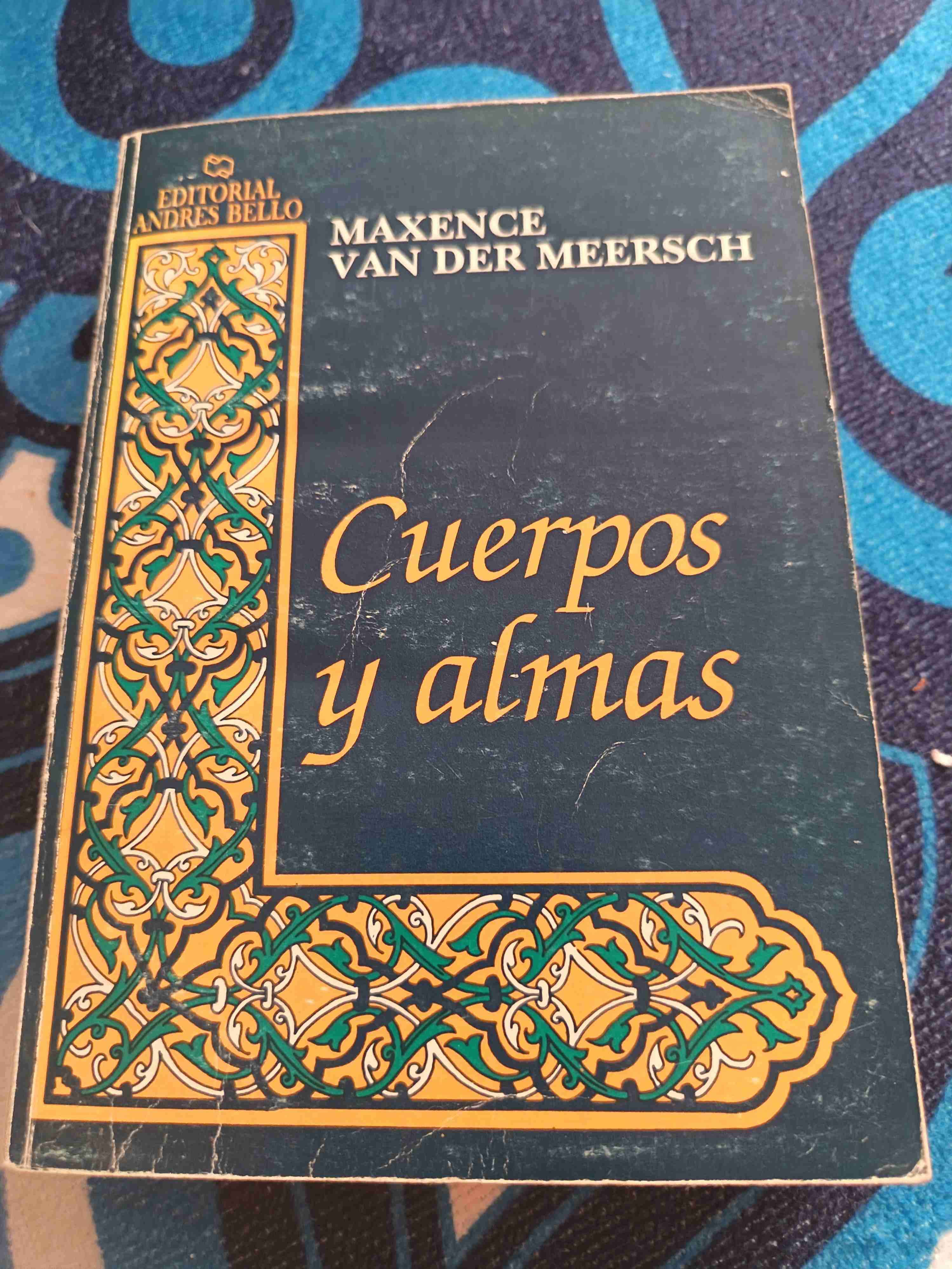 Libro 'Cuerpos y almas' de Maxence Van der Meersch