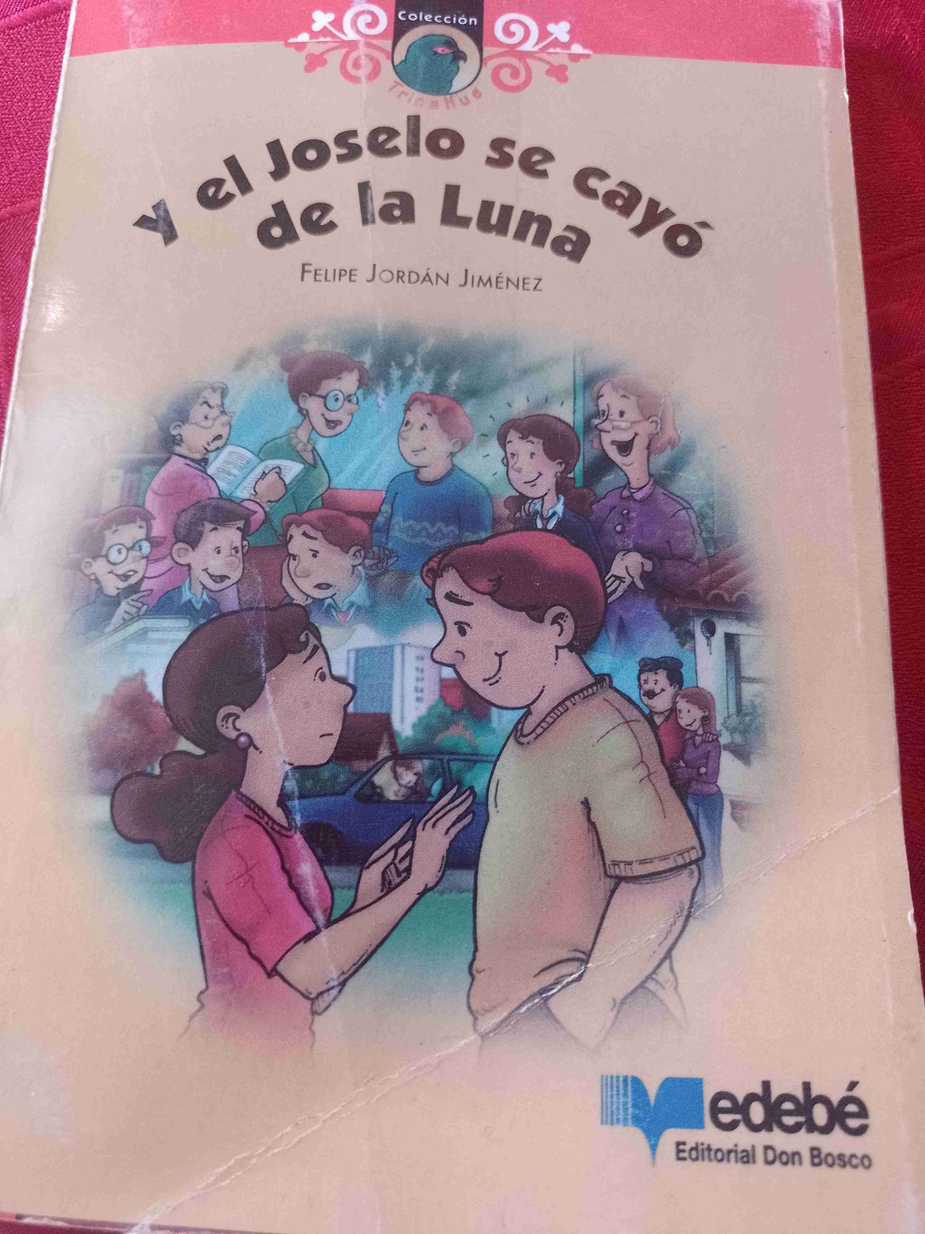 Libro 'Y el Joselo se cayó de la Luna'