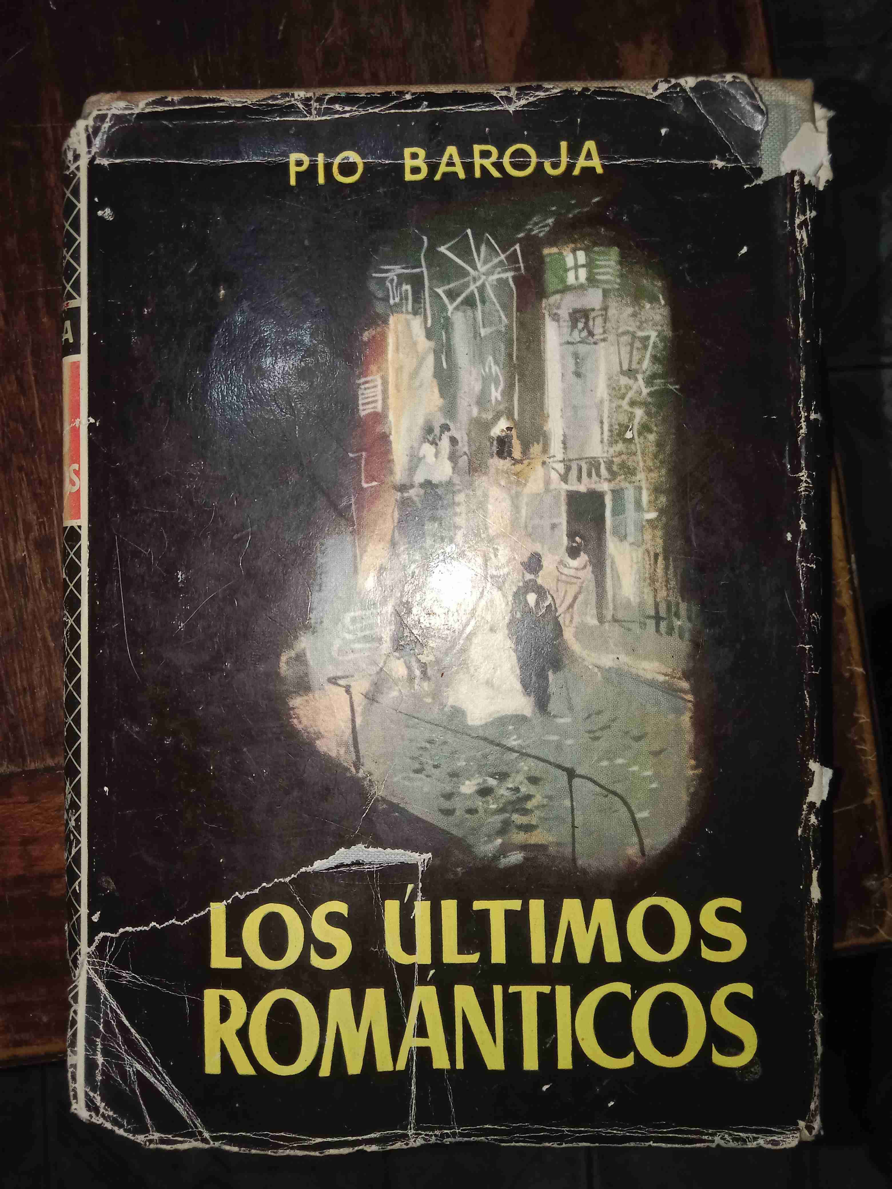 Libro Los Últimos Románticos de Pío Baroja