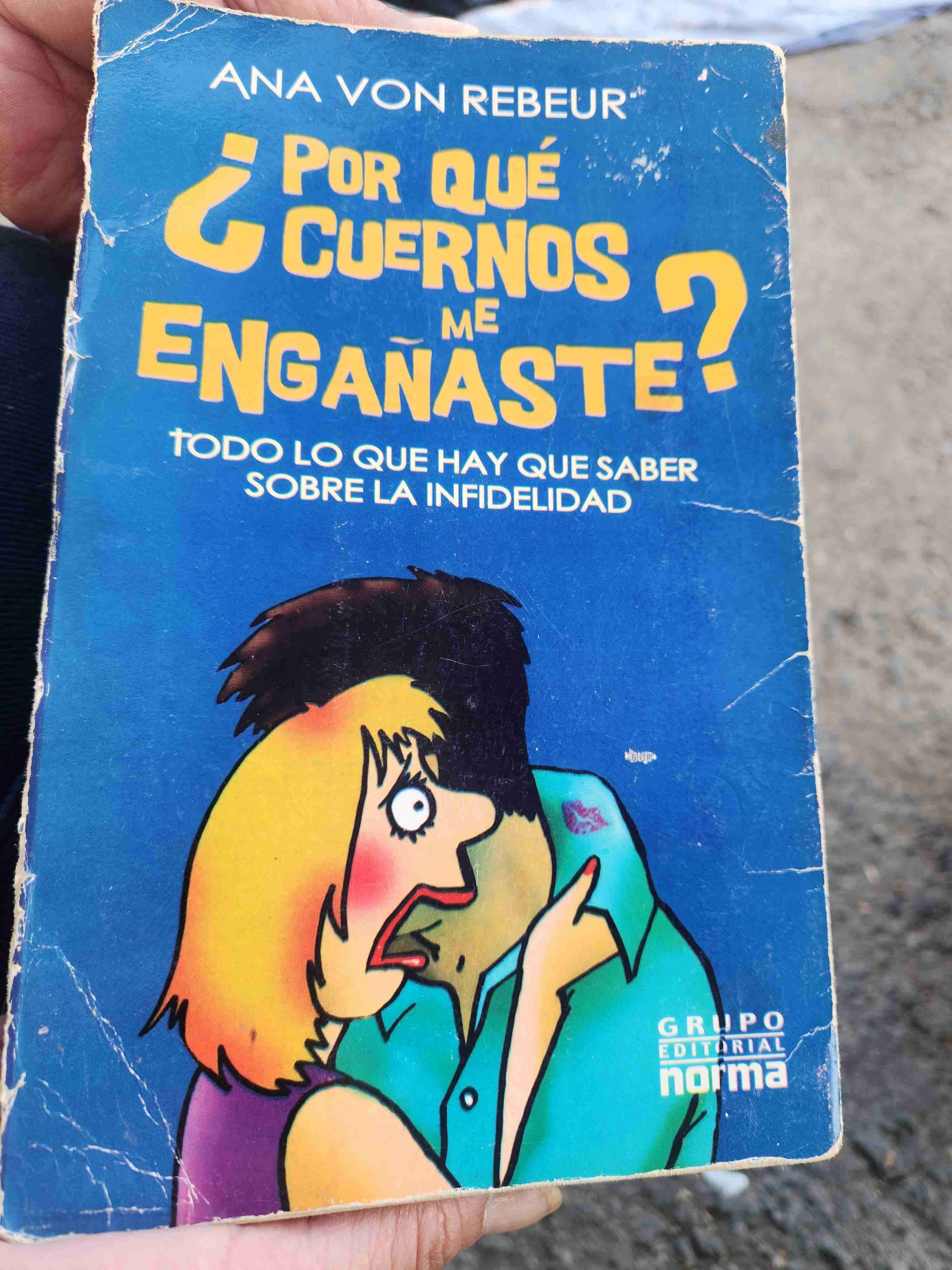 Libro Por Qué Cuernos Me Engañaste