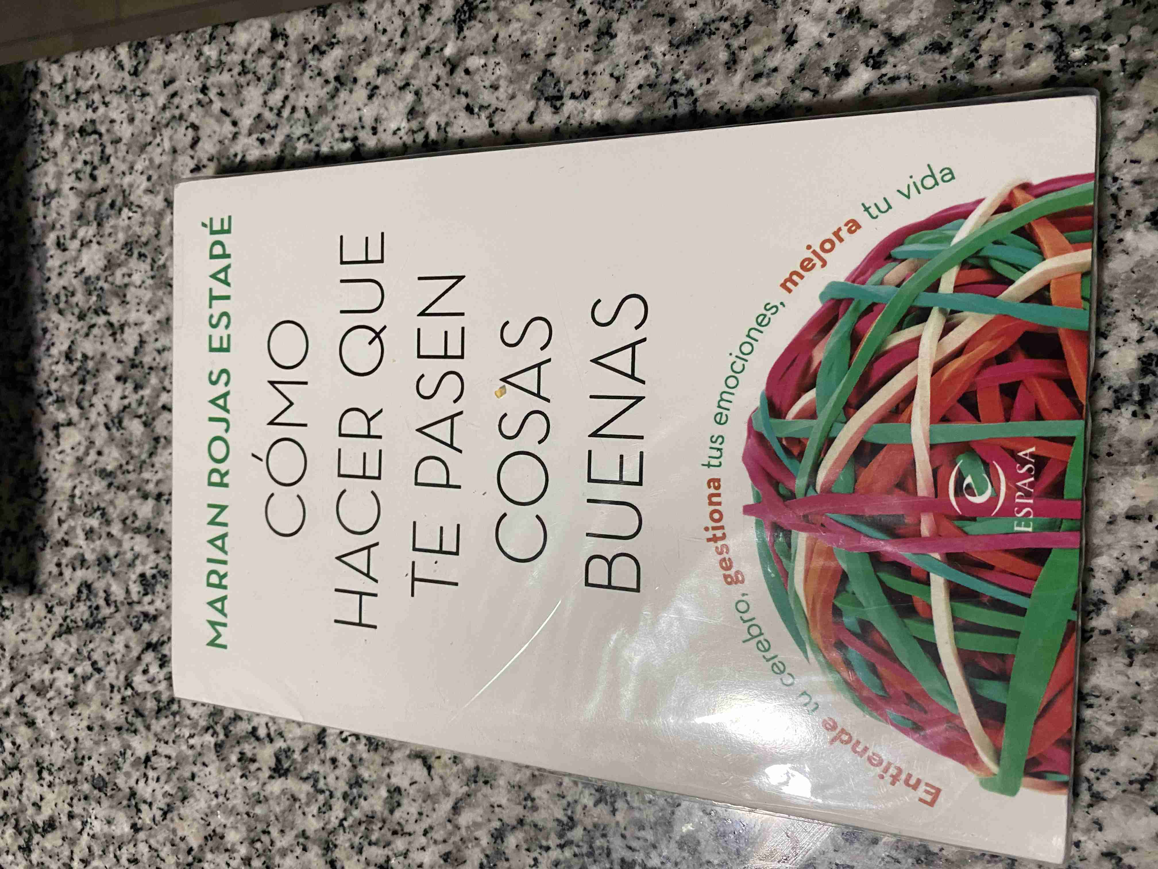 Libro Cómo hacer que te pasen cosas buenas