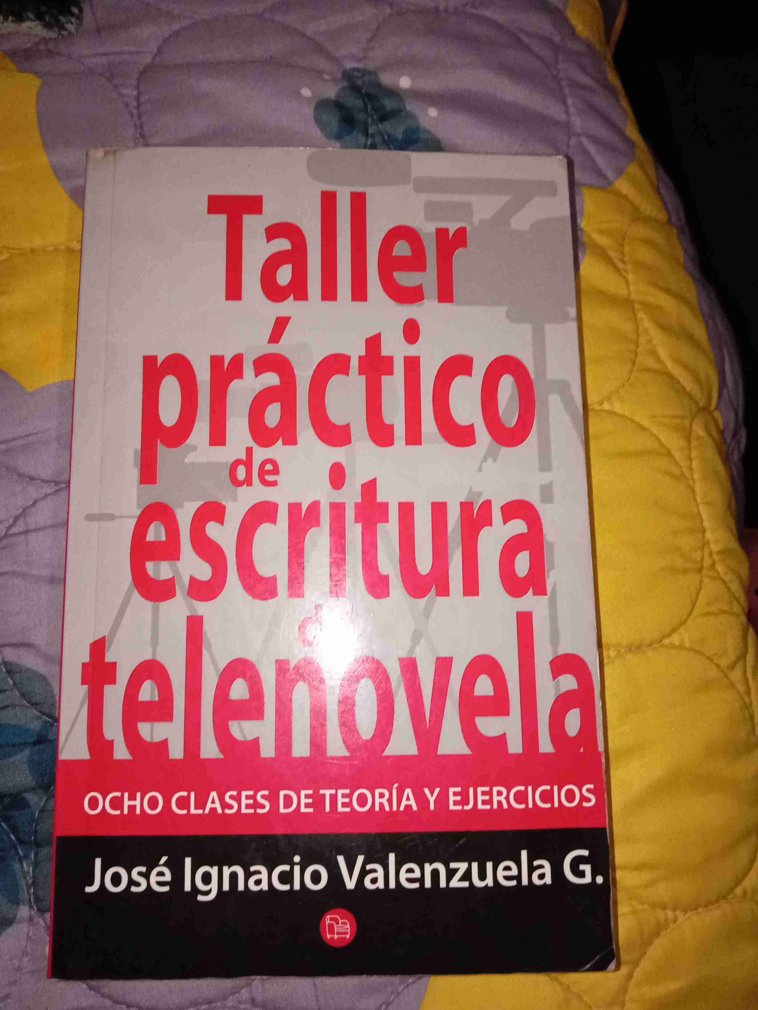 Libro Taller Práctico escritura de Telenovelas