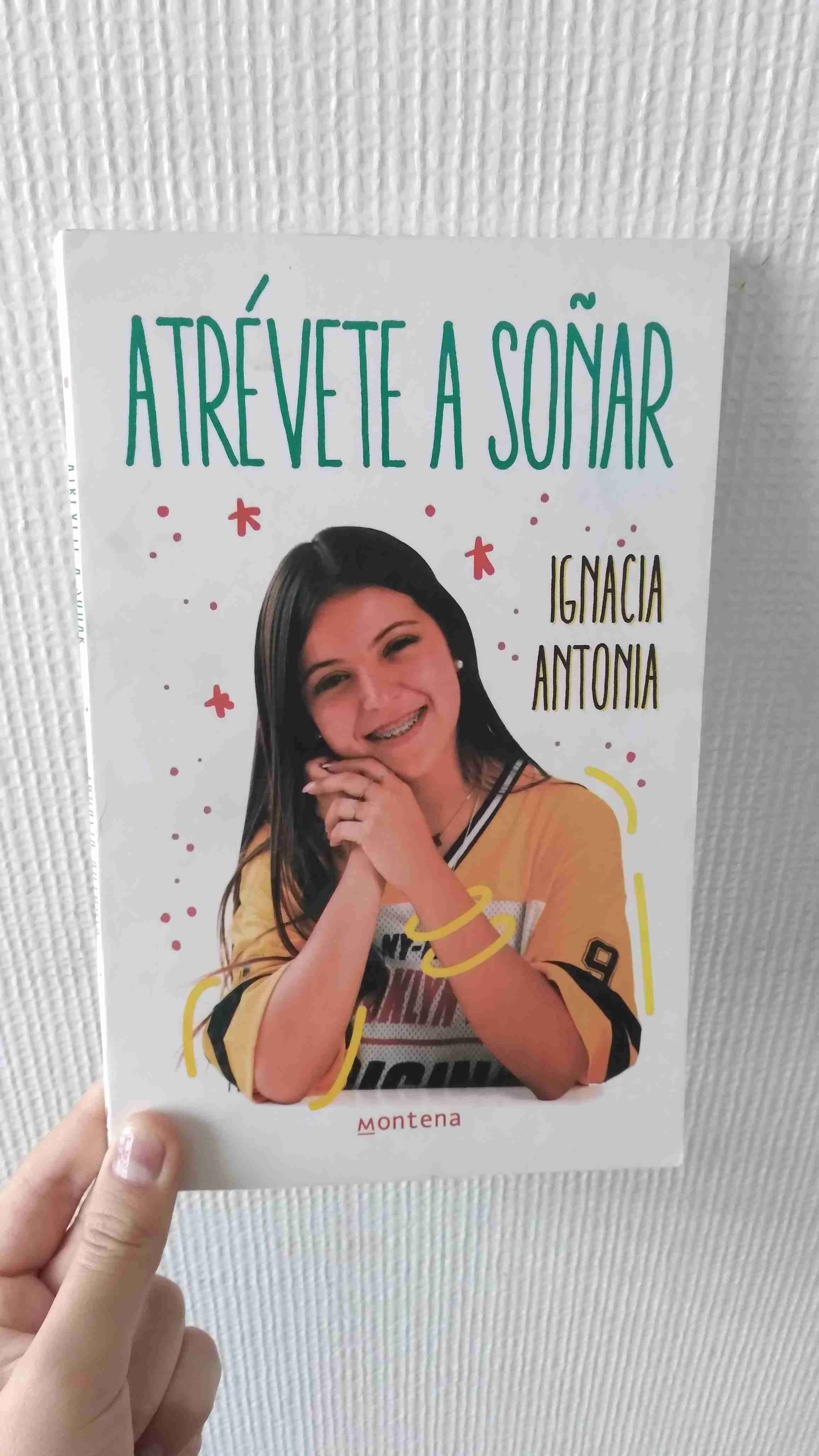 Libro Atrévete a Soñar Ignacia Antonia