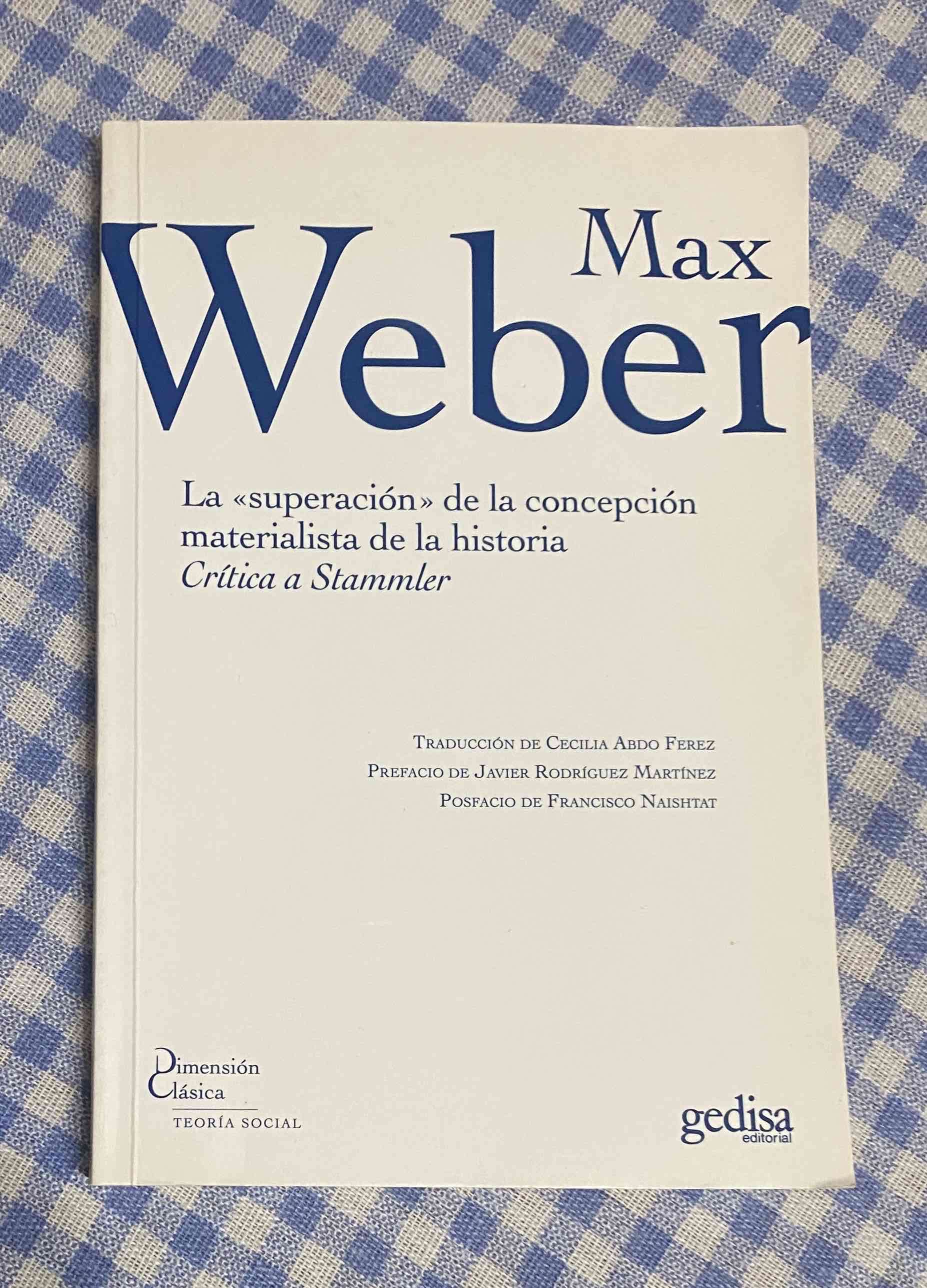 Max Weber La superación de la condición materialis