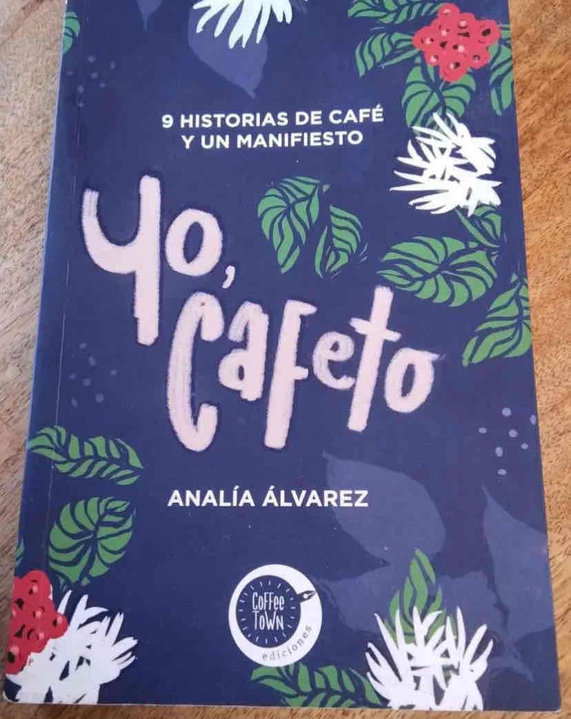 Libro Yo Cafeto por Analia Alvarez