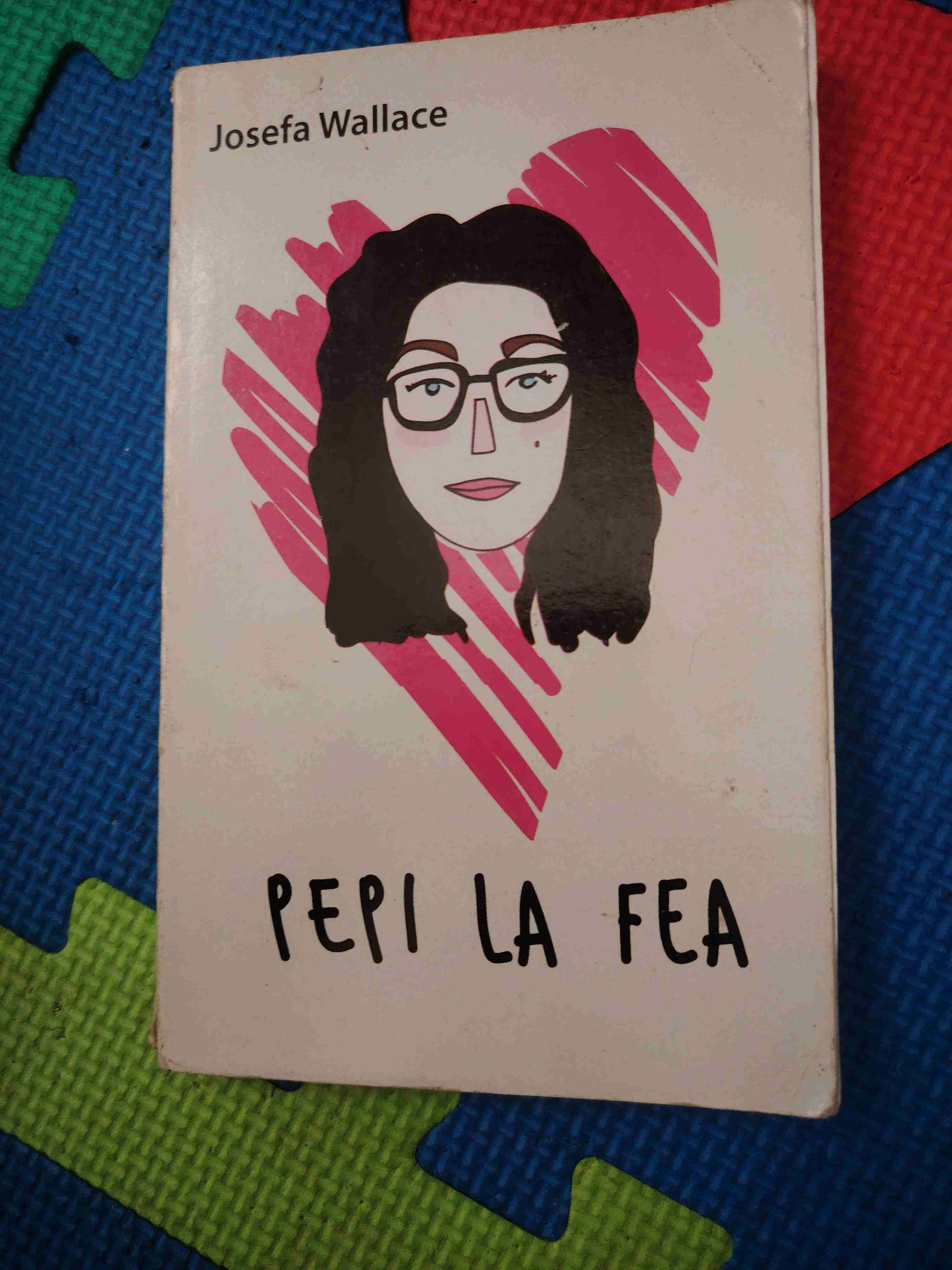 Libro 'Pepi la Fea' de Josefa Wallace