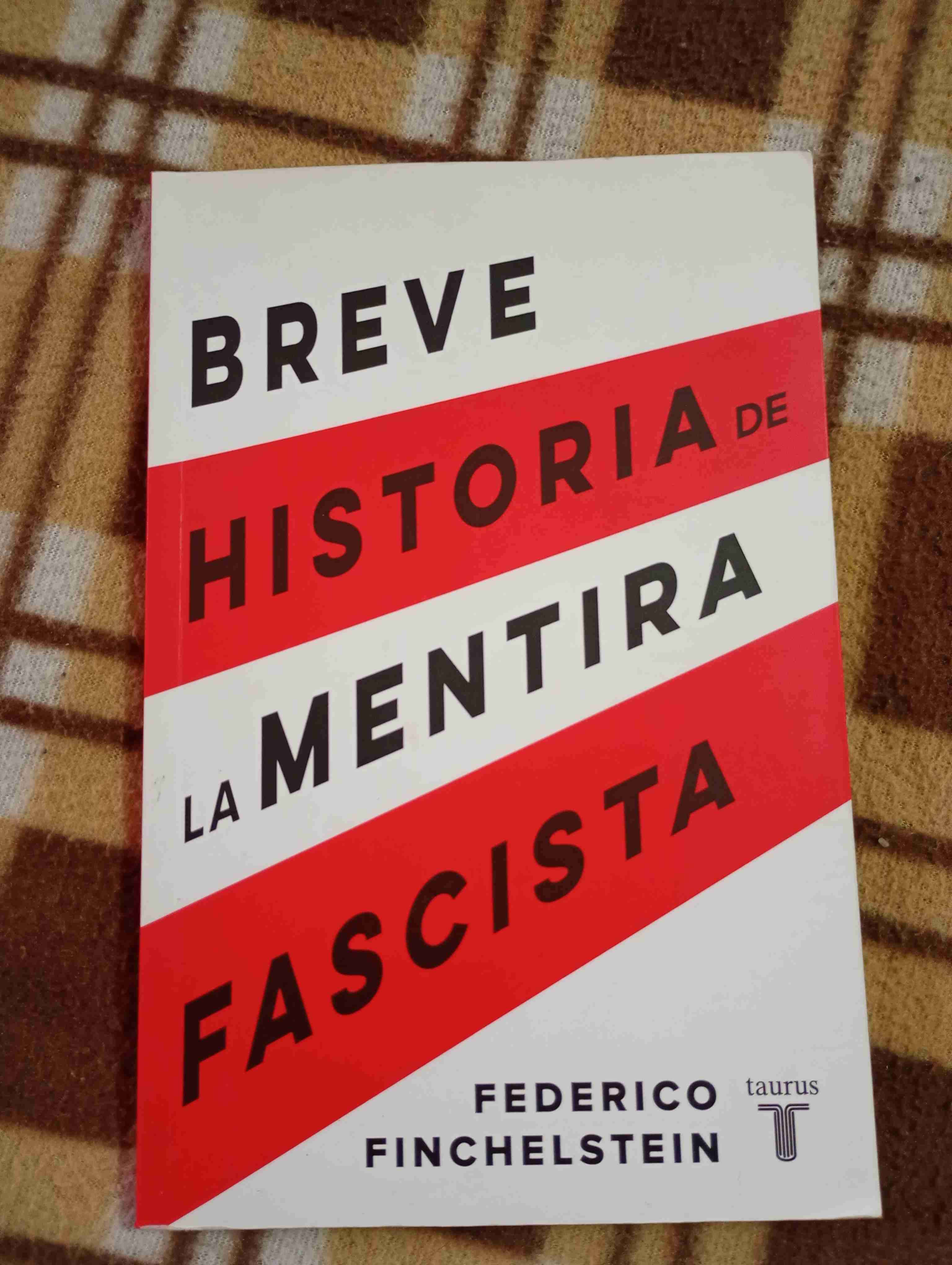 Breve historia de la mentira fascista