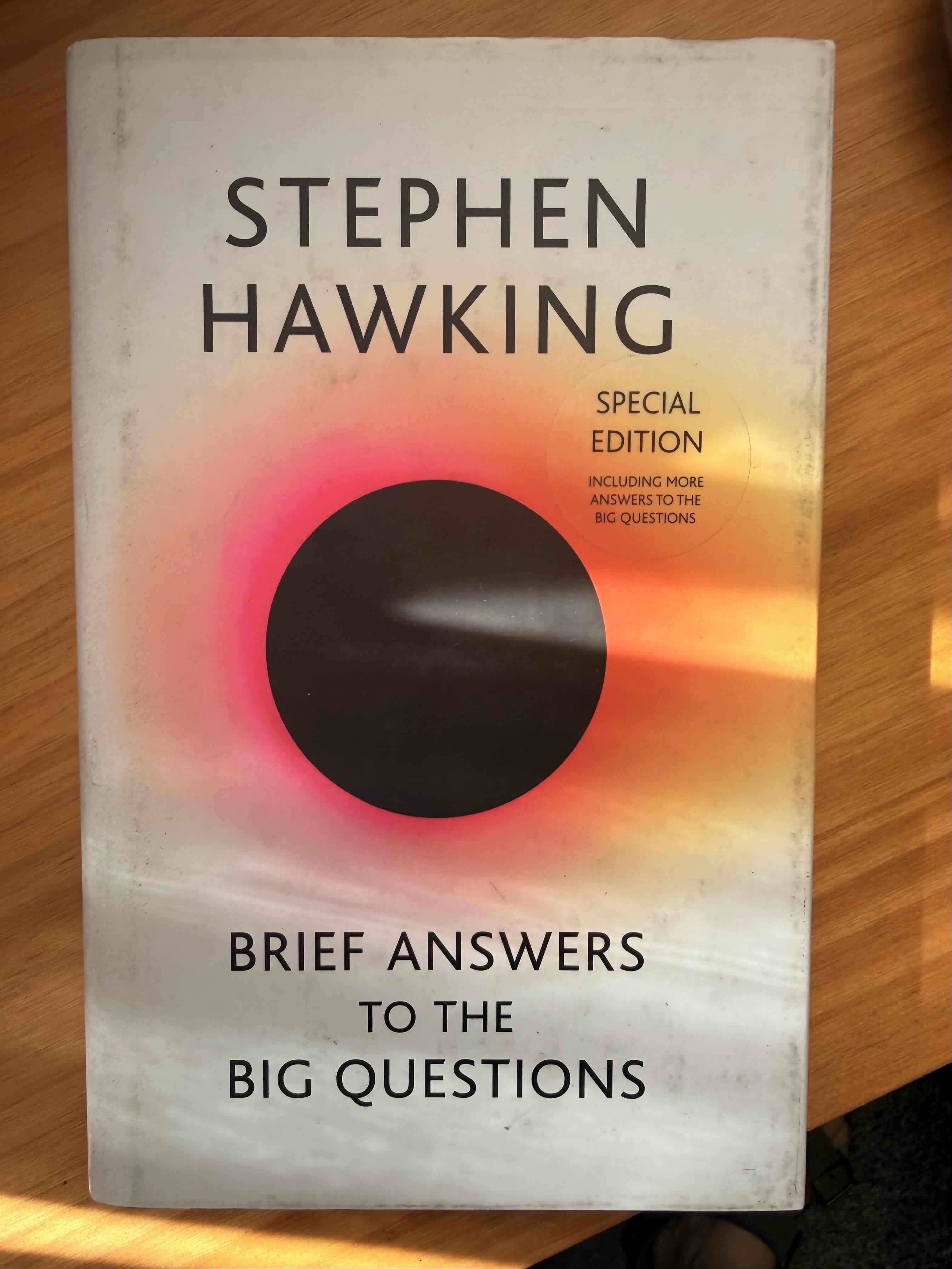 Brief answers to the big questions- Stephen Hawkig