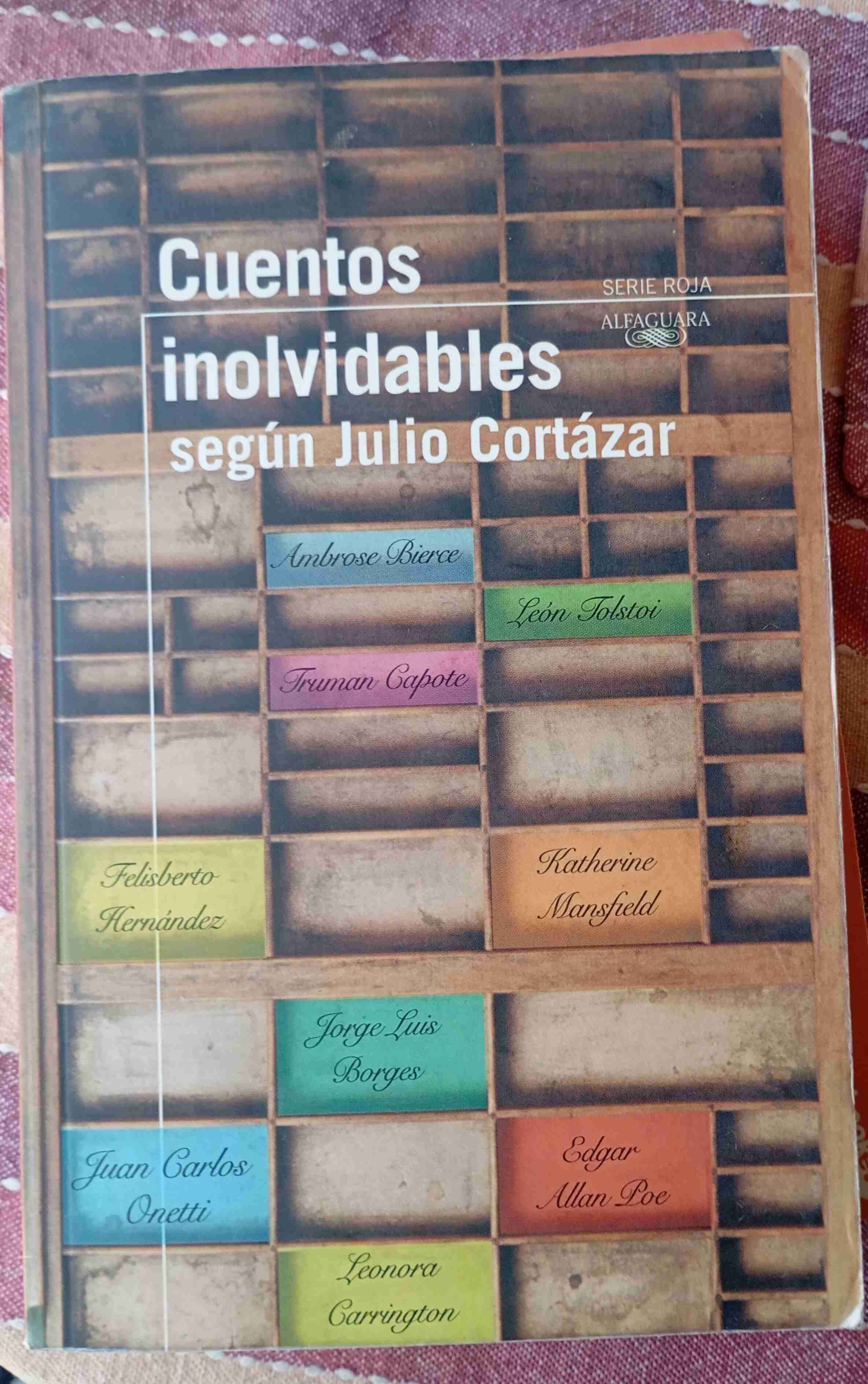 Libro Cuentos Inolvidables Julio Cortázar