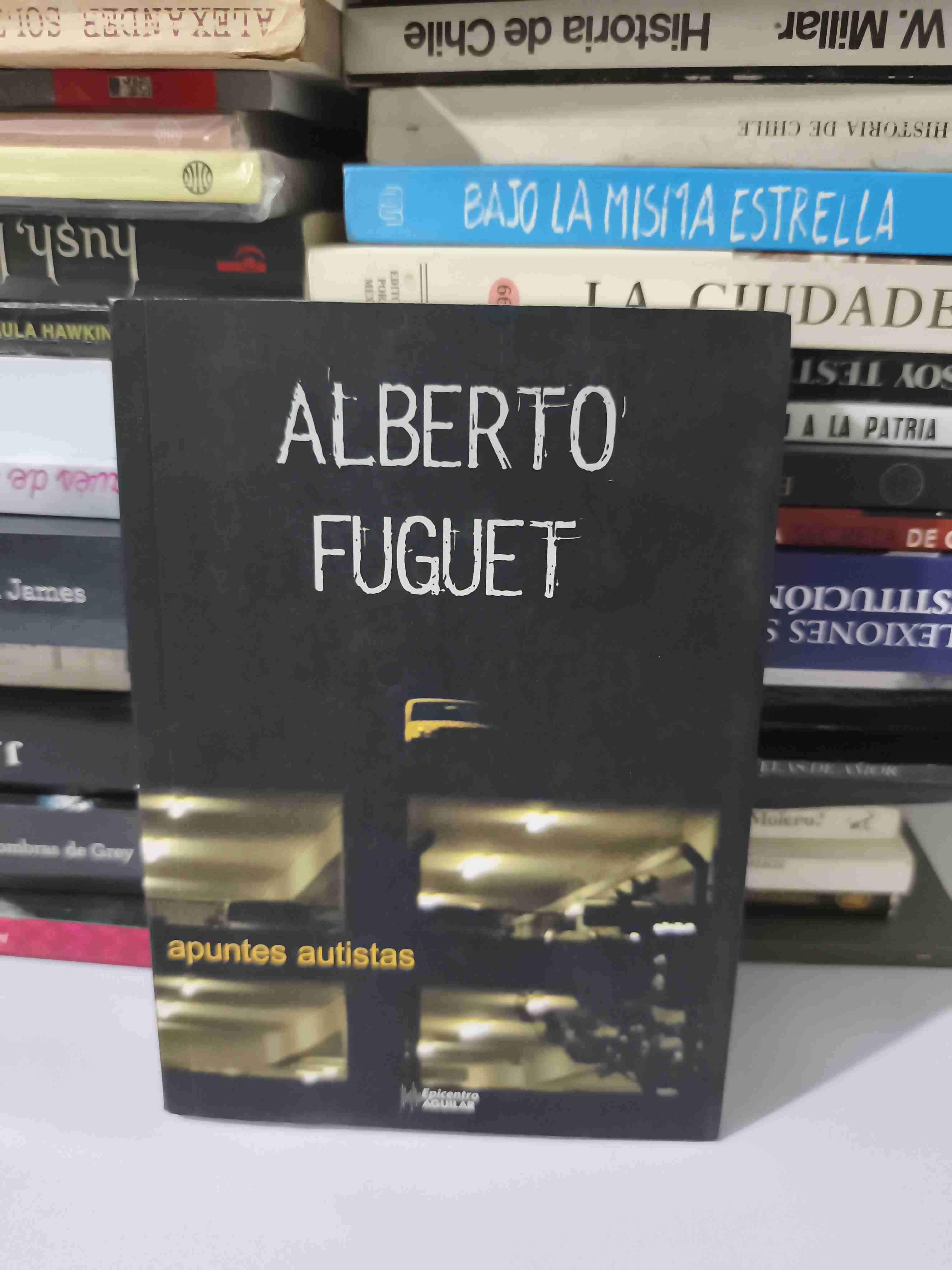 Libro Alberto Fuguet - Apuntes Autistas