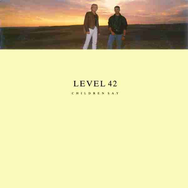Vinilo Level 42 Children Say