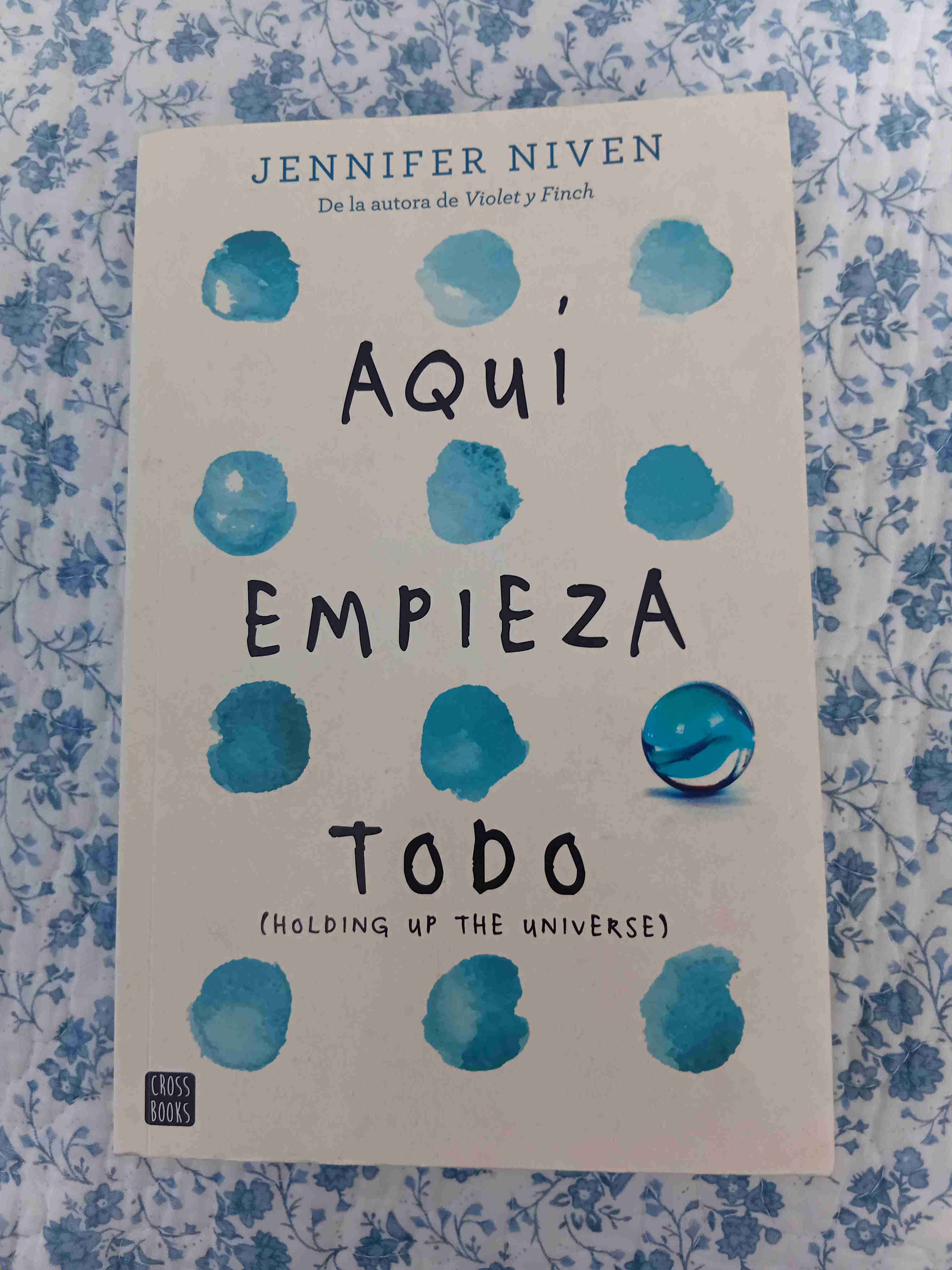 Aquí Empieza Todo -Jennifer Niven - 1