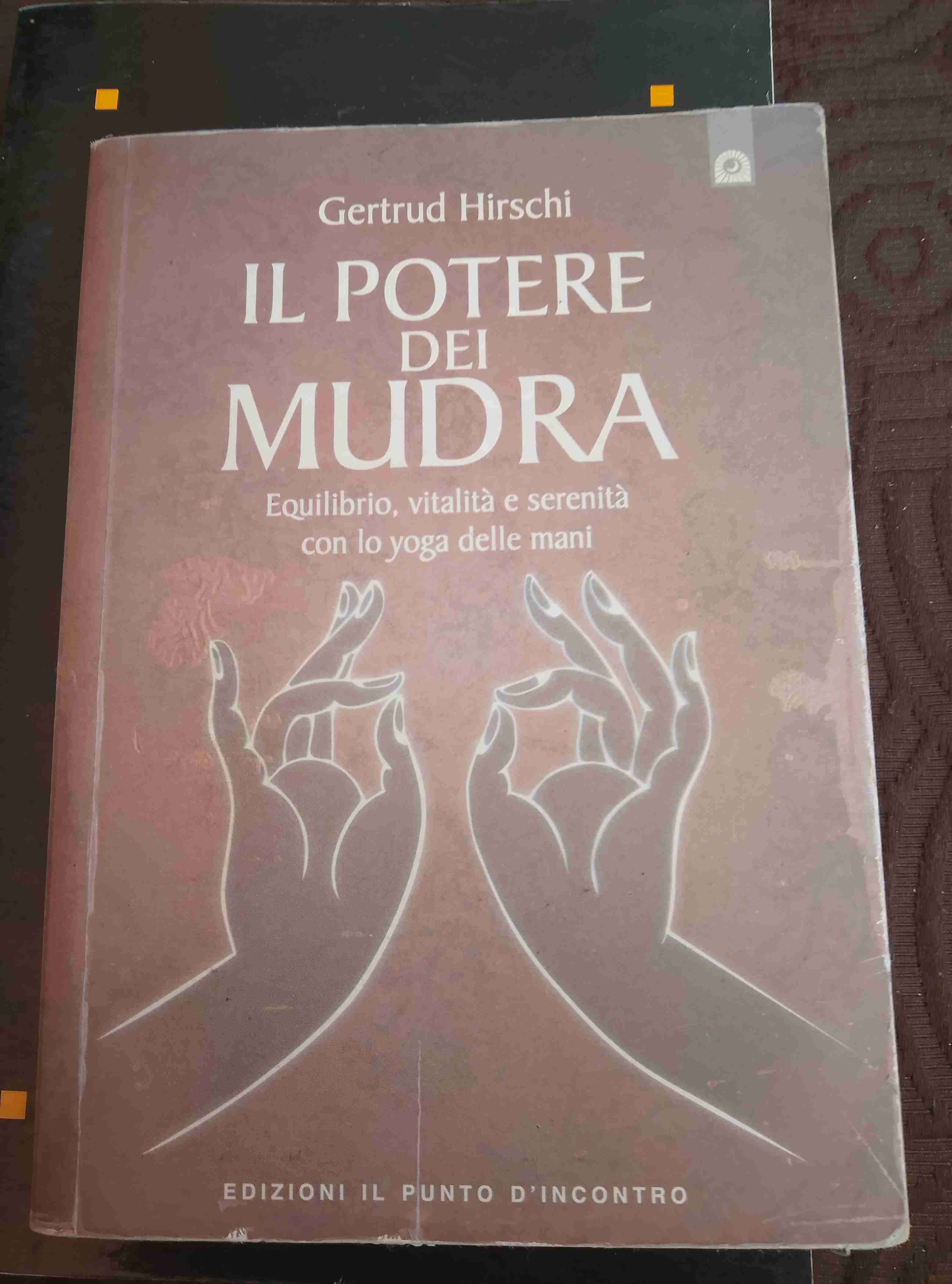 Libro Il Potere dei Mudra