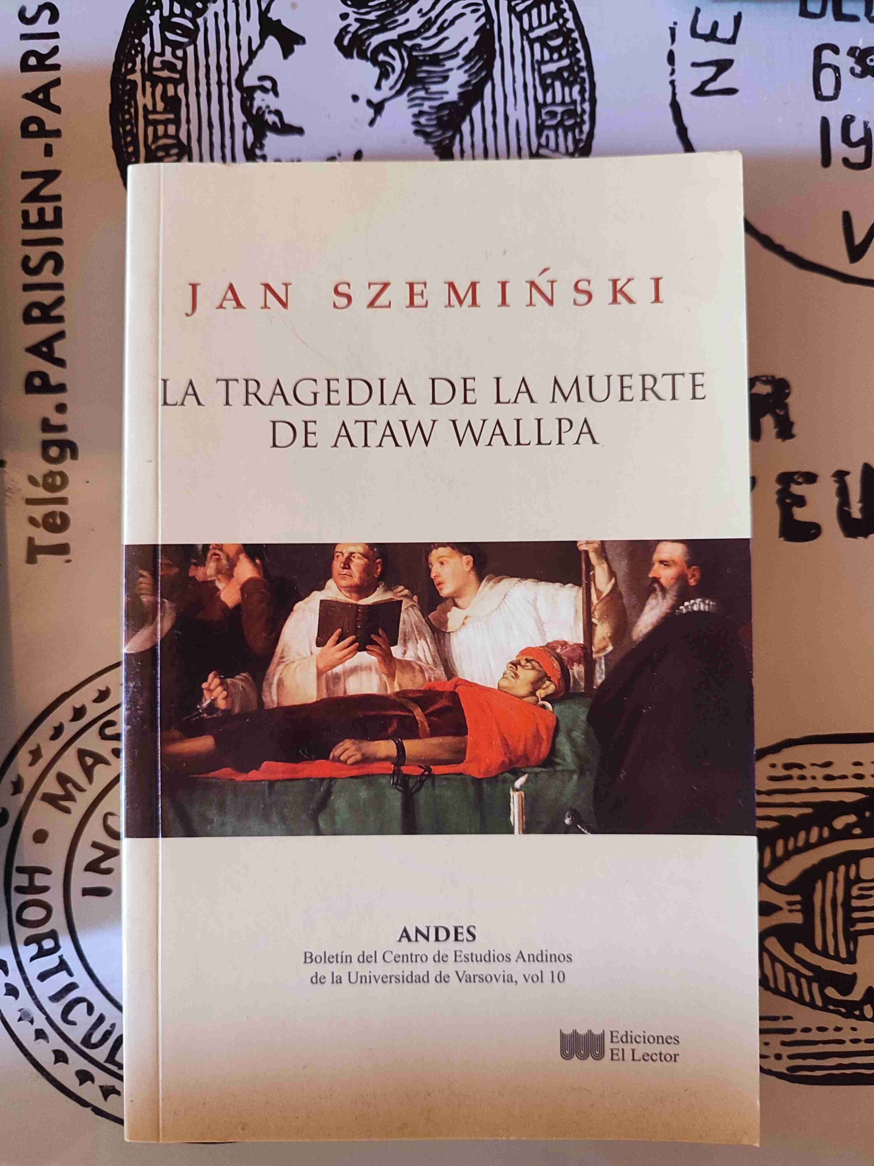 Libro 'La tragedia de la muerte de Ataw Wallpa' - miniatura 1