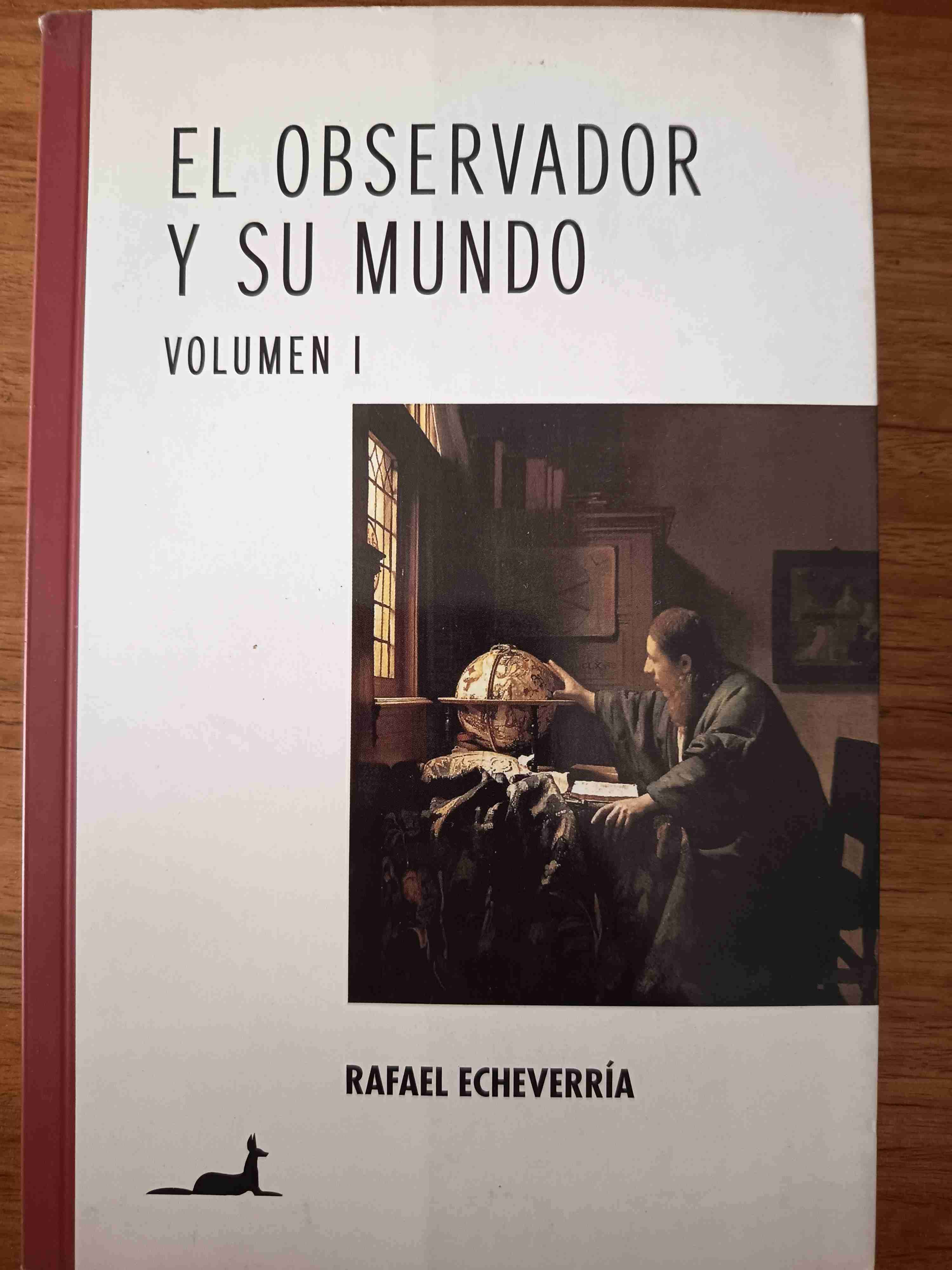 El Observador y Su Mundo Vol I - Rafael Echeverría - miniatura 1