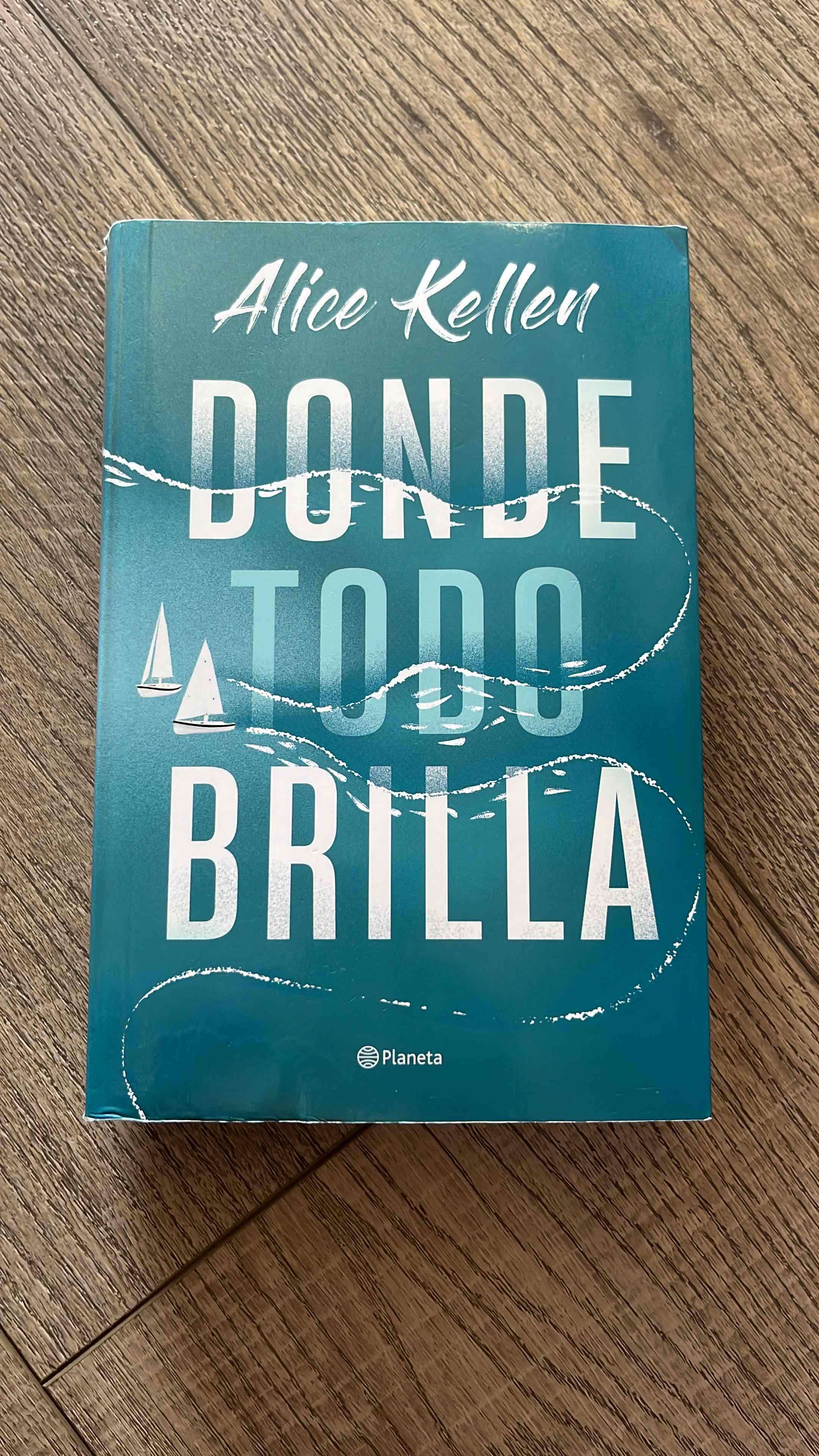 Libro 'Donde todo brilla' de Alice Kellen