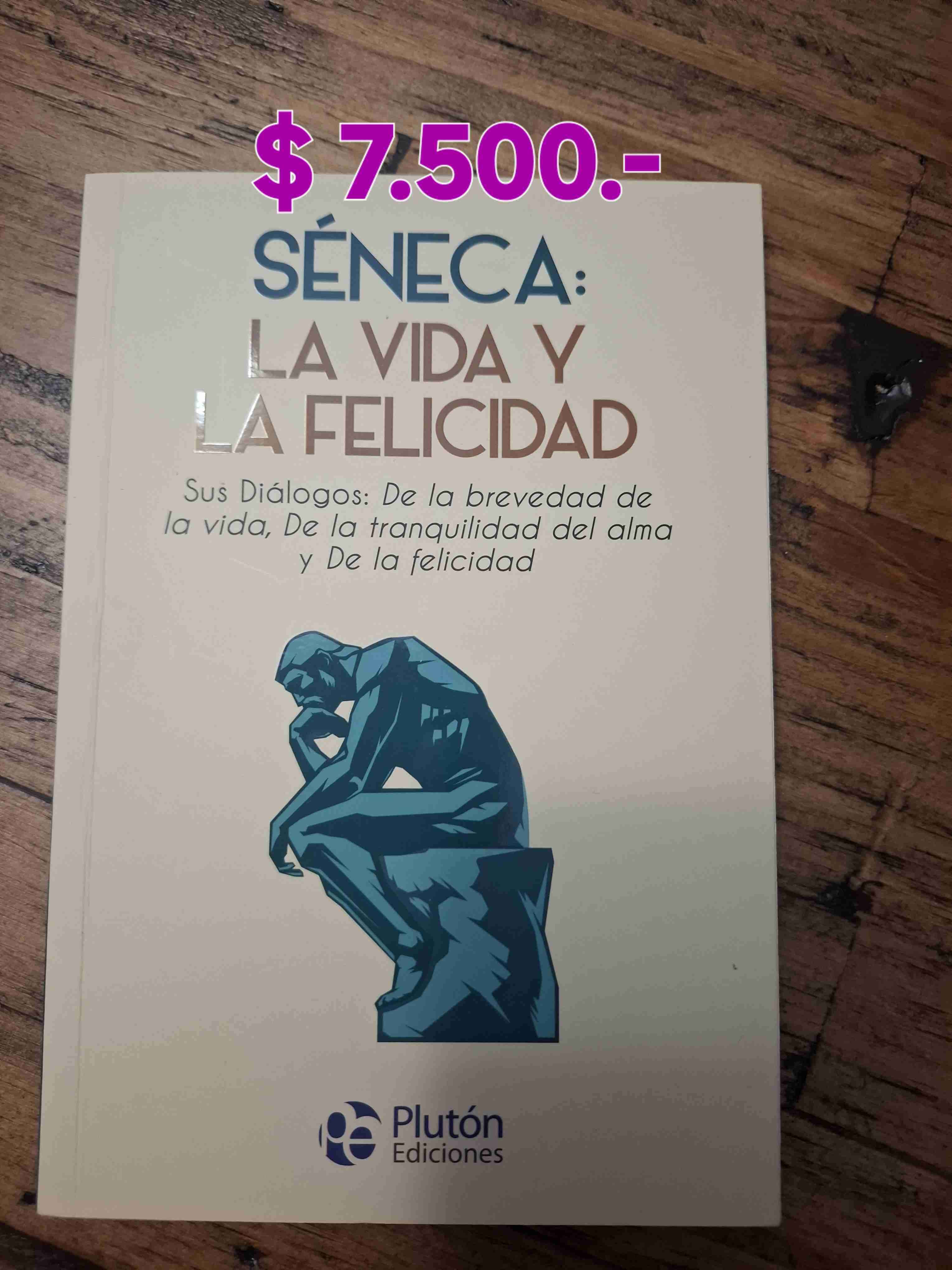 Libro Séneca: La Vida y la Felicidad