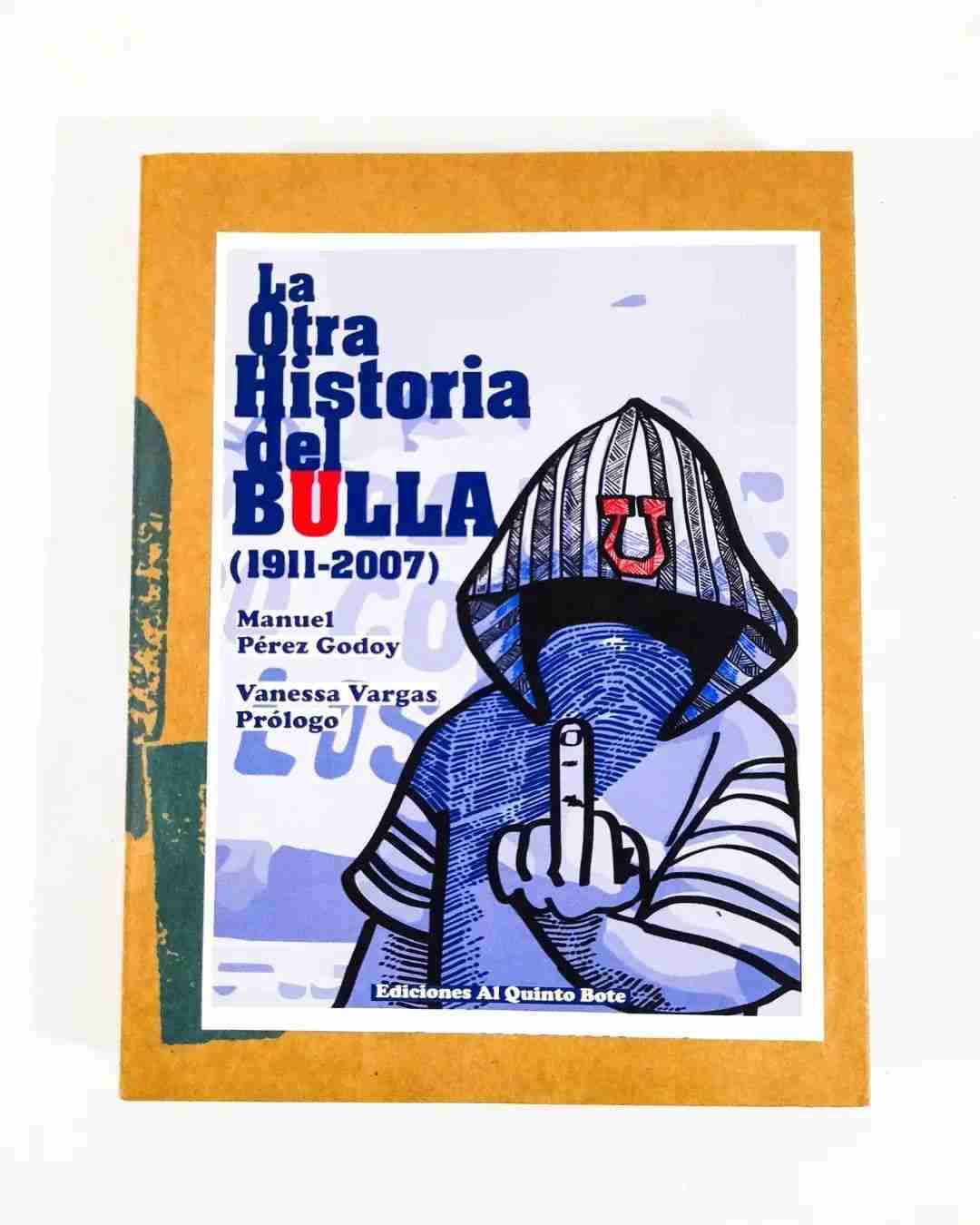 La Otra Historia del Bulla - Manuel Pérez Godoy. - miniatura 1