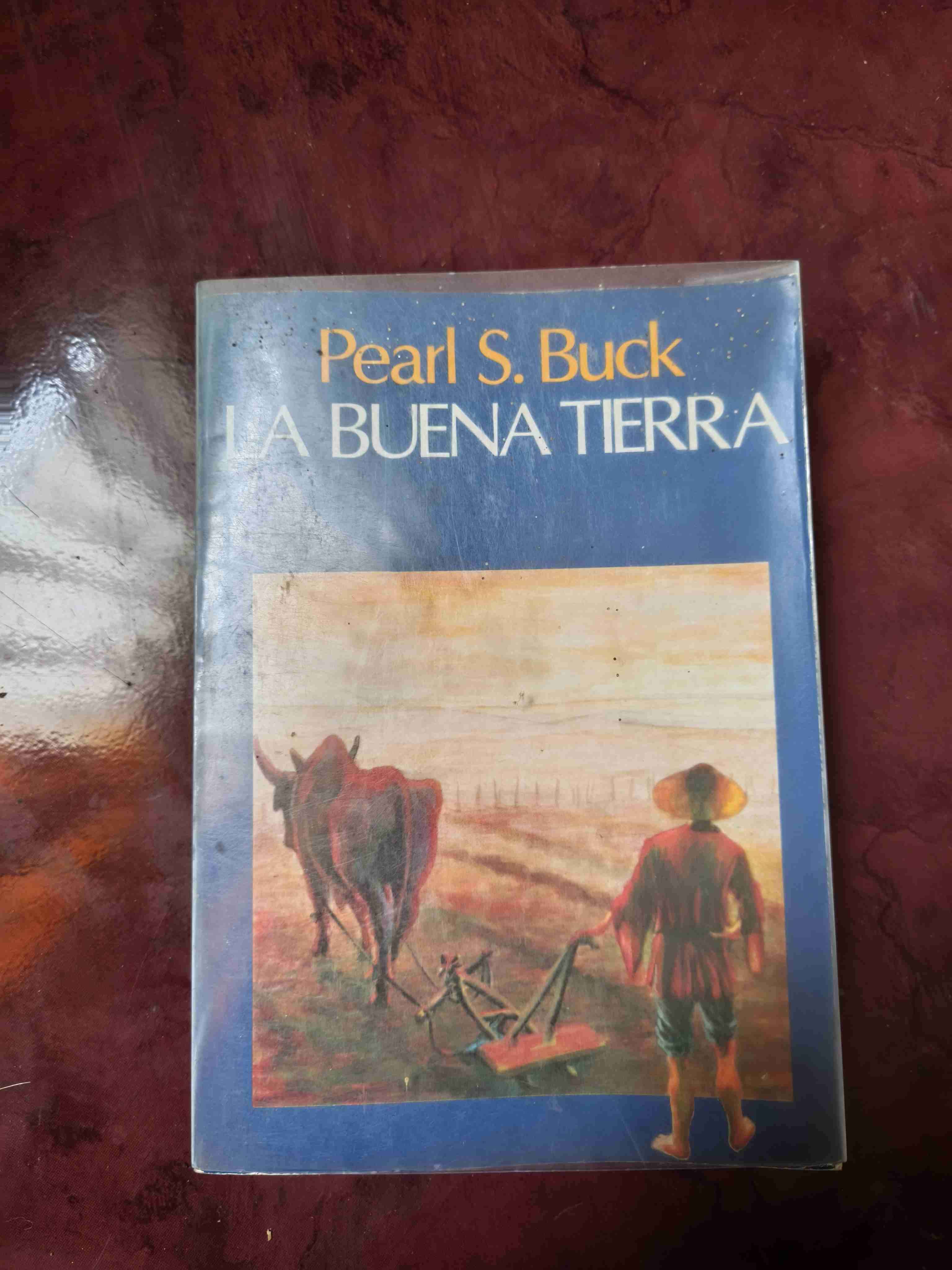 La Buena Tierra - Pearl S. Buck - 1