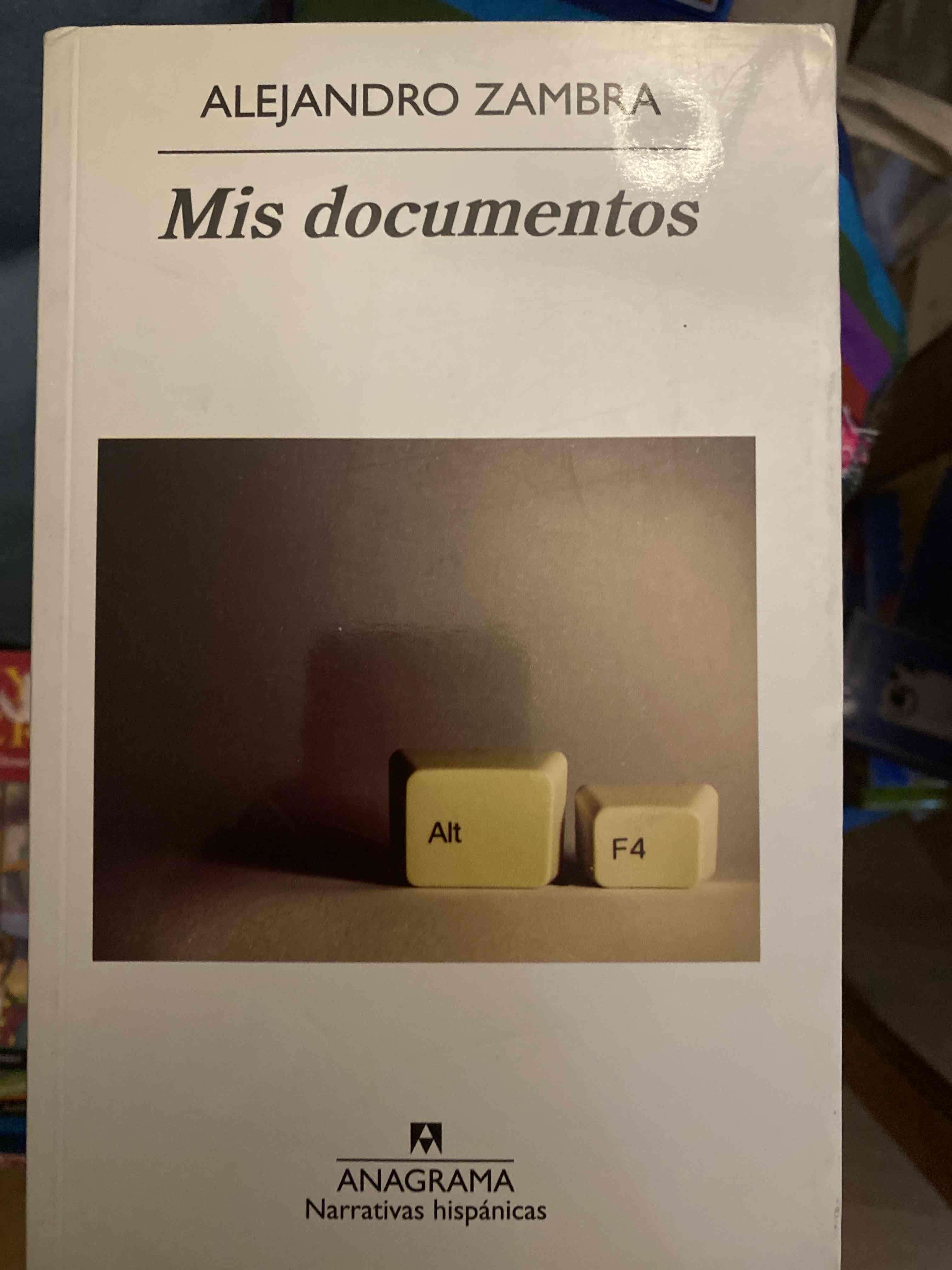 Libro Mis documentos - Alejandro Zambra - 1