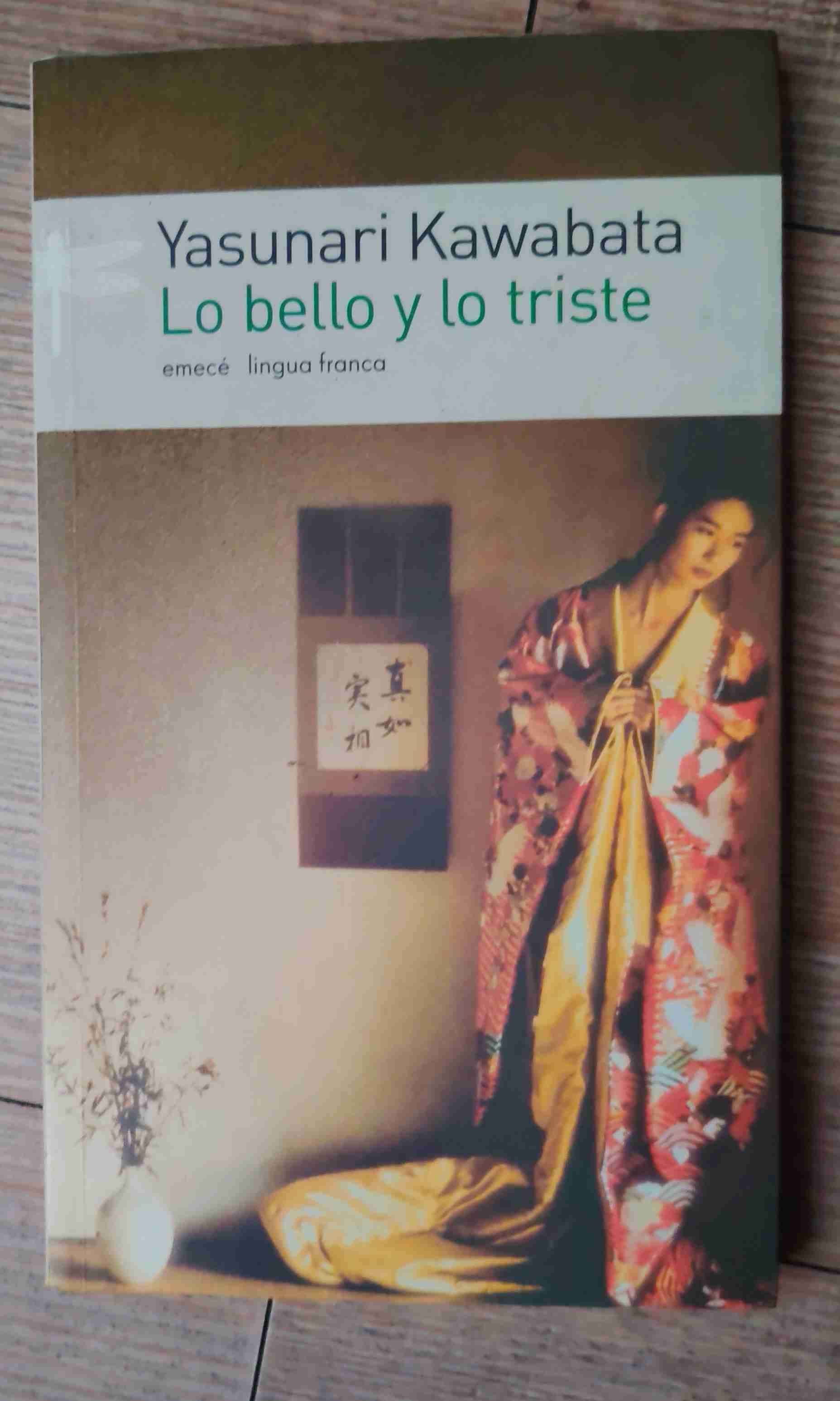 Lo bello y lo triste - Yasunari Kawabata