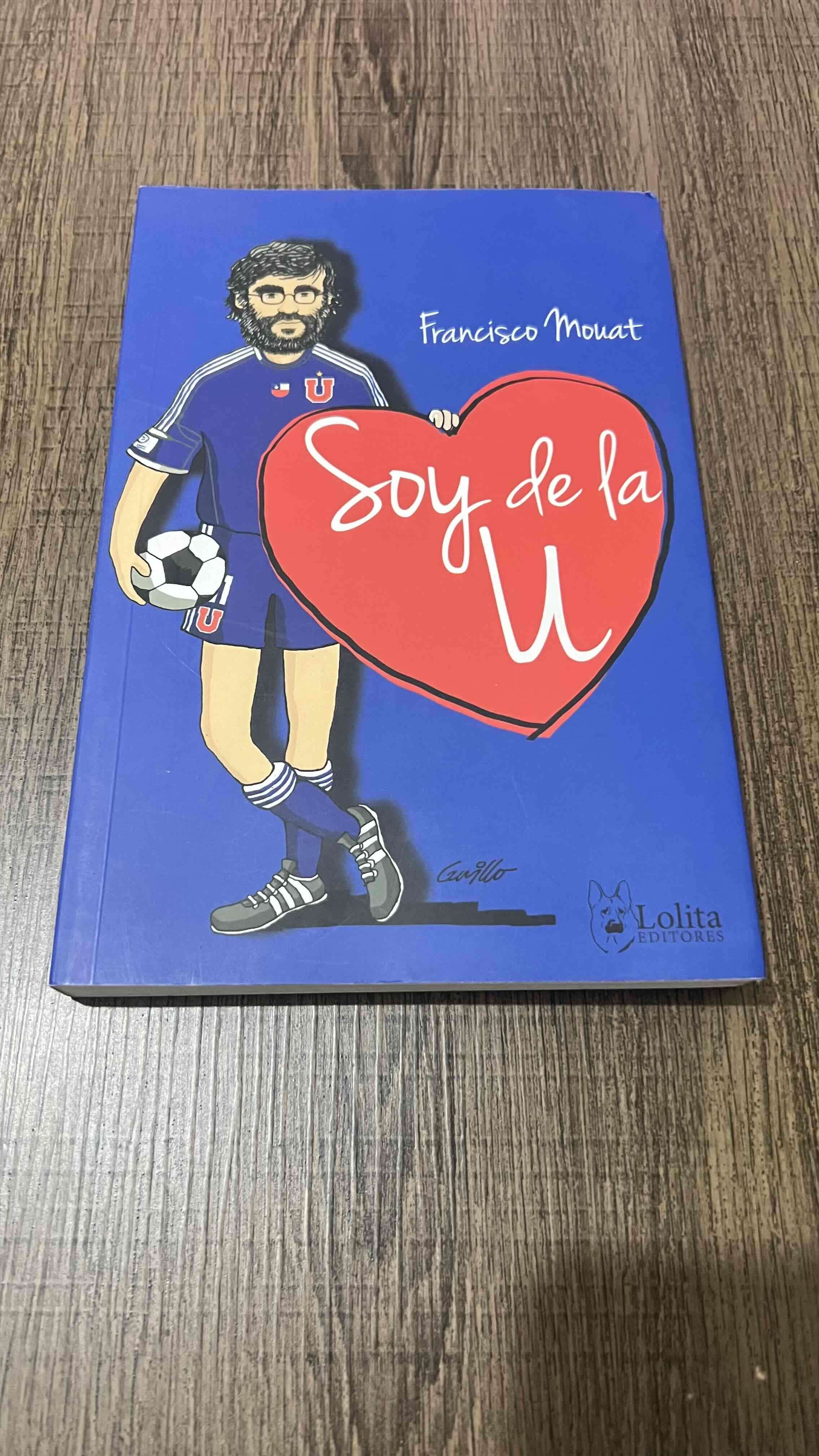 Libro 'Soy de la U' Francisco Mouat - miniatura 1