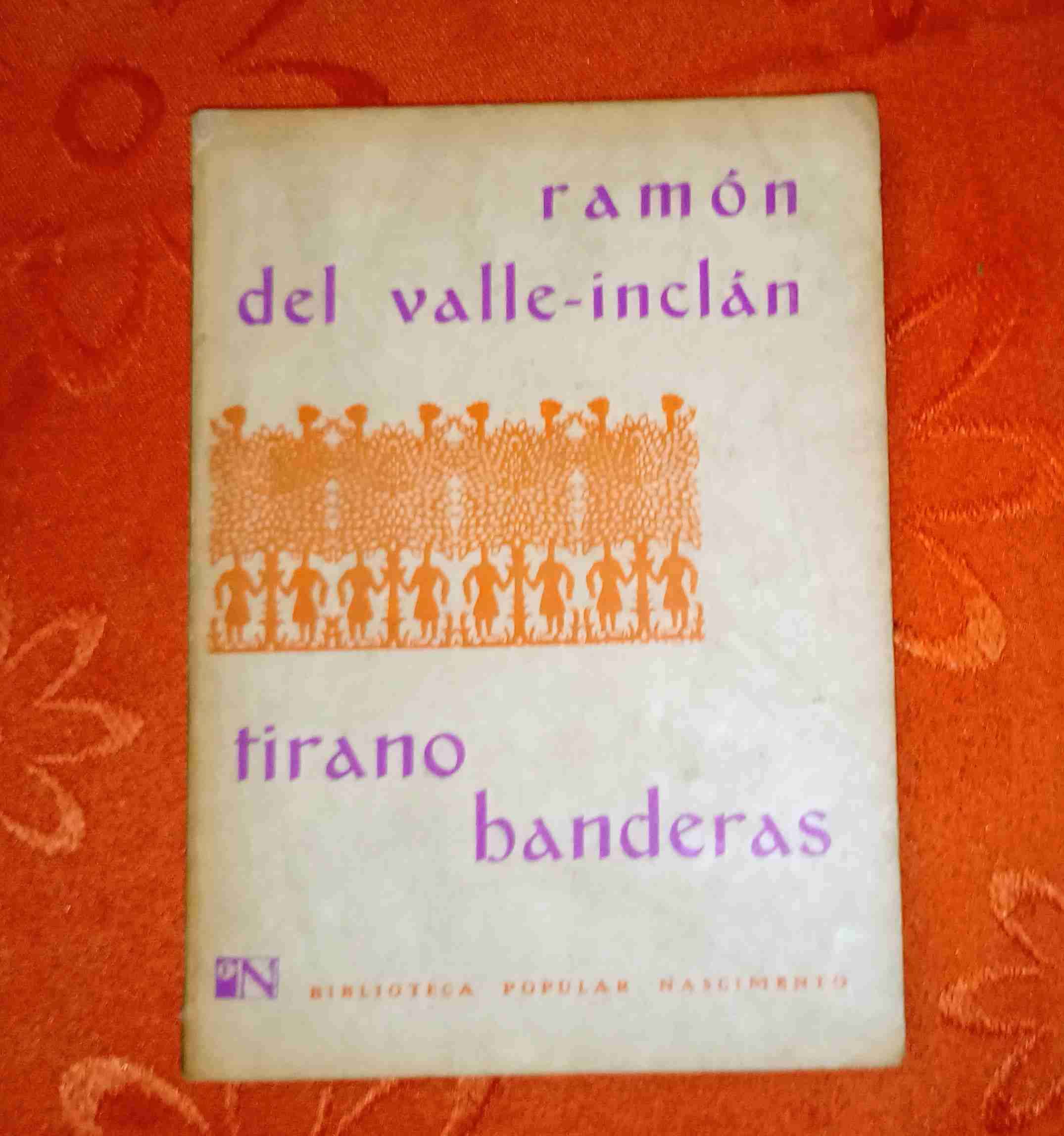 Libro 'Tirano Banderas' Ramón del Valle-Inclán - miniatura 1