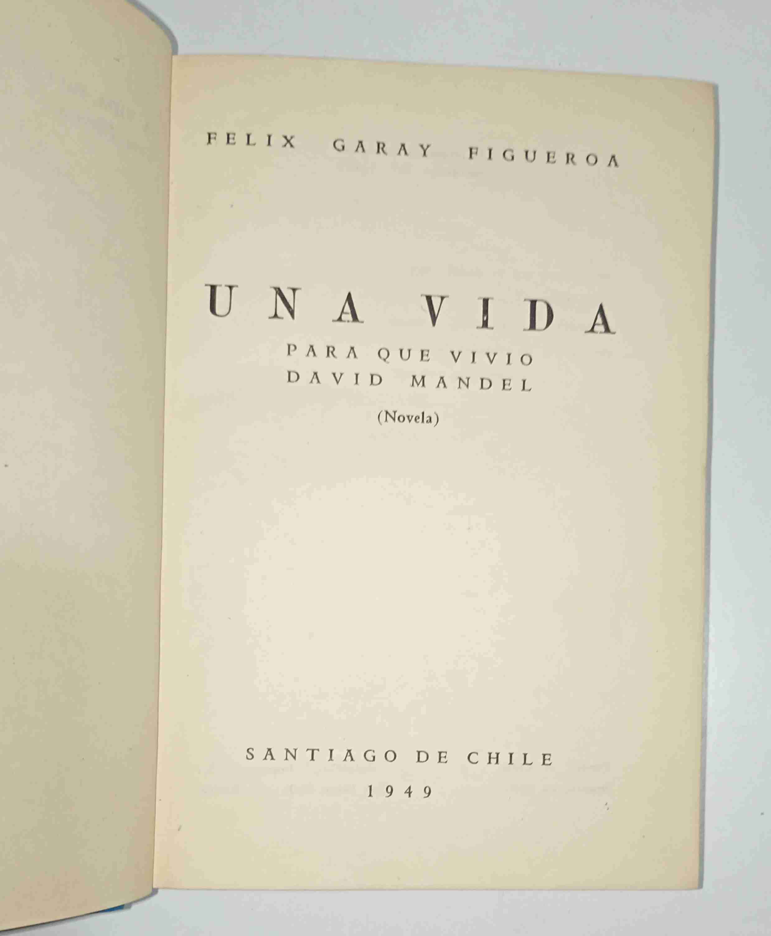 Libro 'Una Vida: para que Vivió Félix Mandel' - miniatura 1