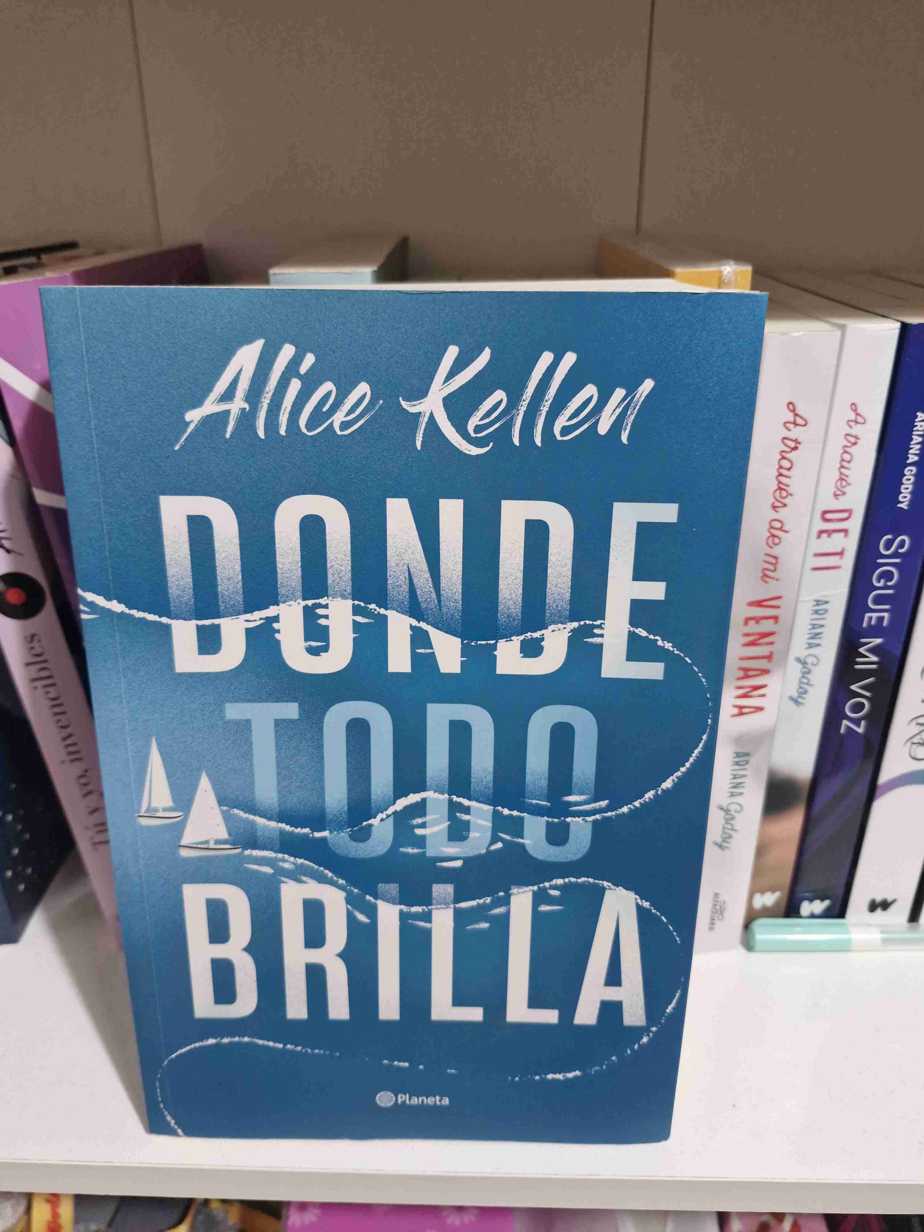 Libro 'Donde Todo Brilla' por Alice Kellen