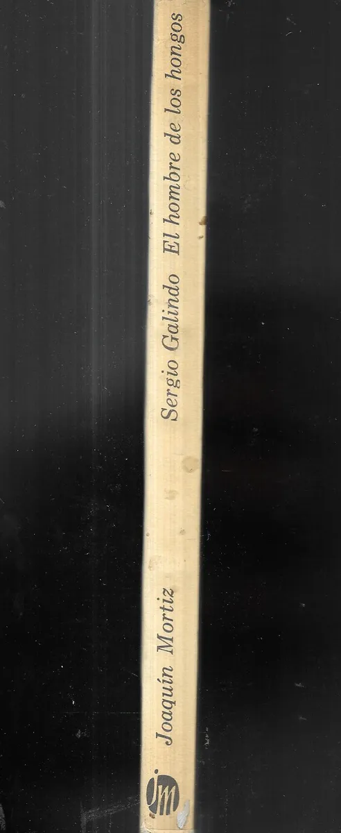 Libro El Hombre De Los Hongos / Sergio Galindo - miniatura 4