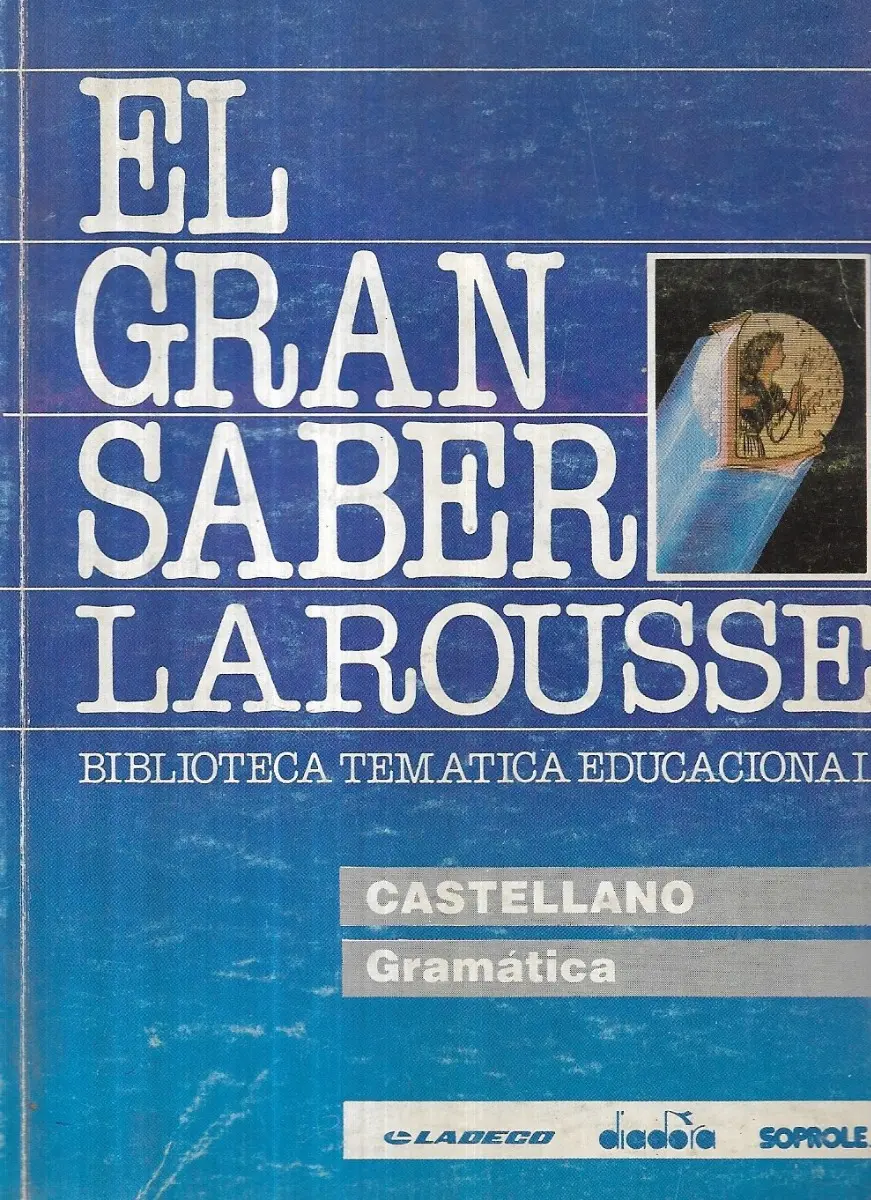 El Gran Saber Larousse / Castellano Gramática - miniatura 1