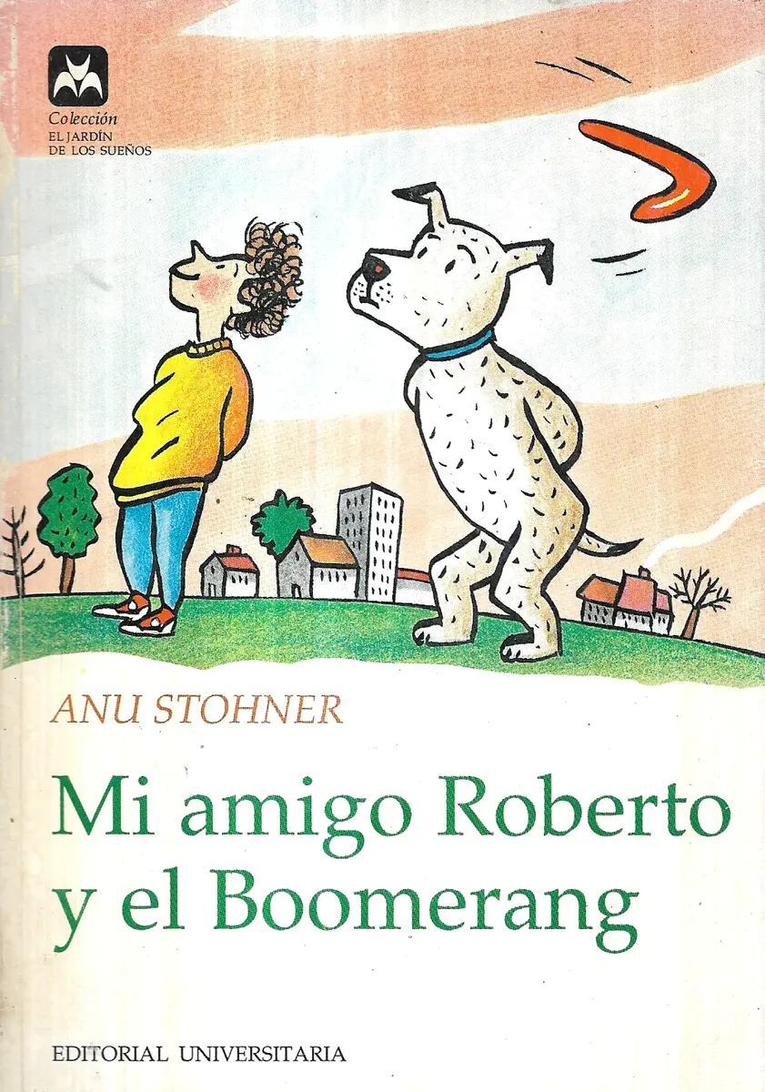 Libro Mi Amigo Roberto Y El Boomerang  Anu Stohner - miniatura 1