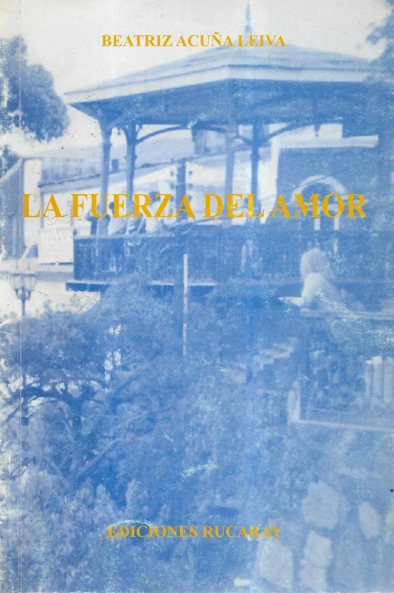 La Fuerza Del Amor Veintiún Poemas Qué / B. Acuña - miniatura 1