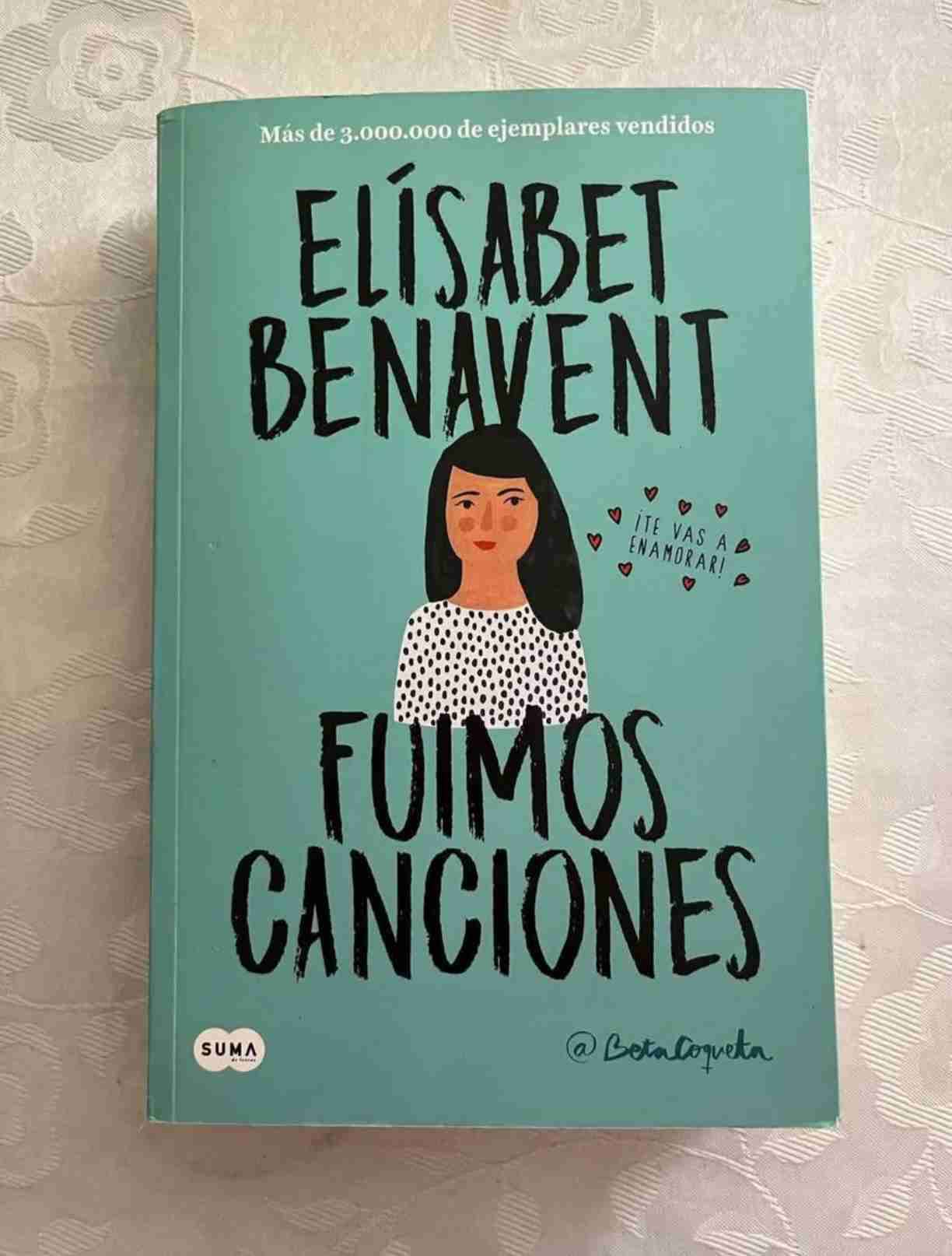 Libro 'Fuimos Canciones' de Elísabet Benavent
