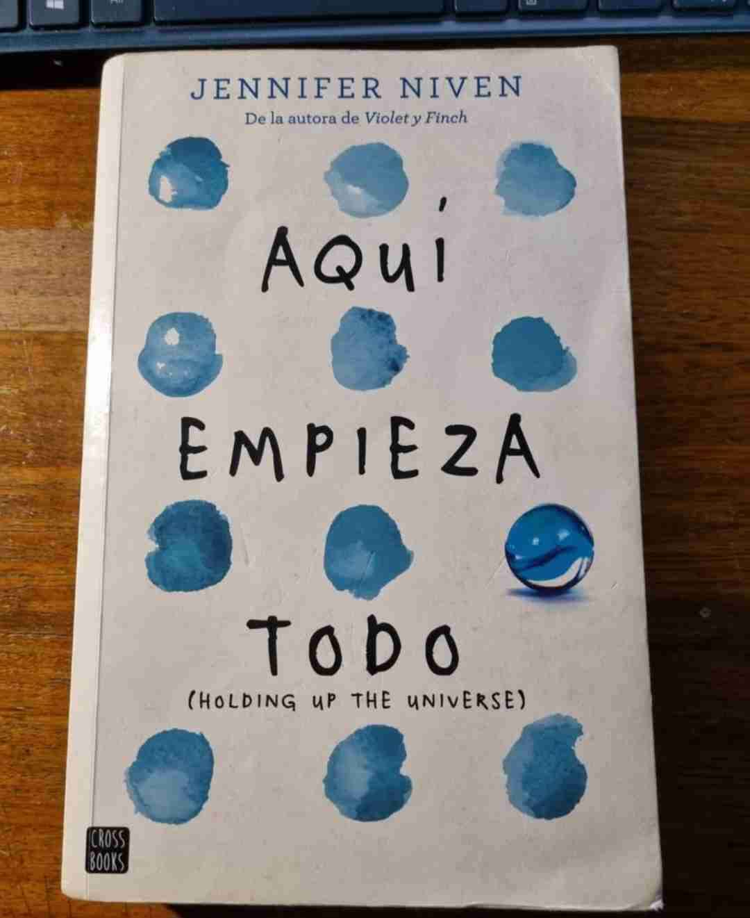 Libro 'Aquí Empieza Todo' Jennifer Niven
