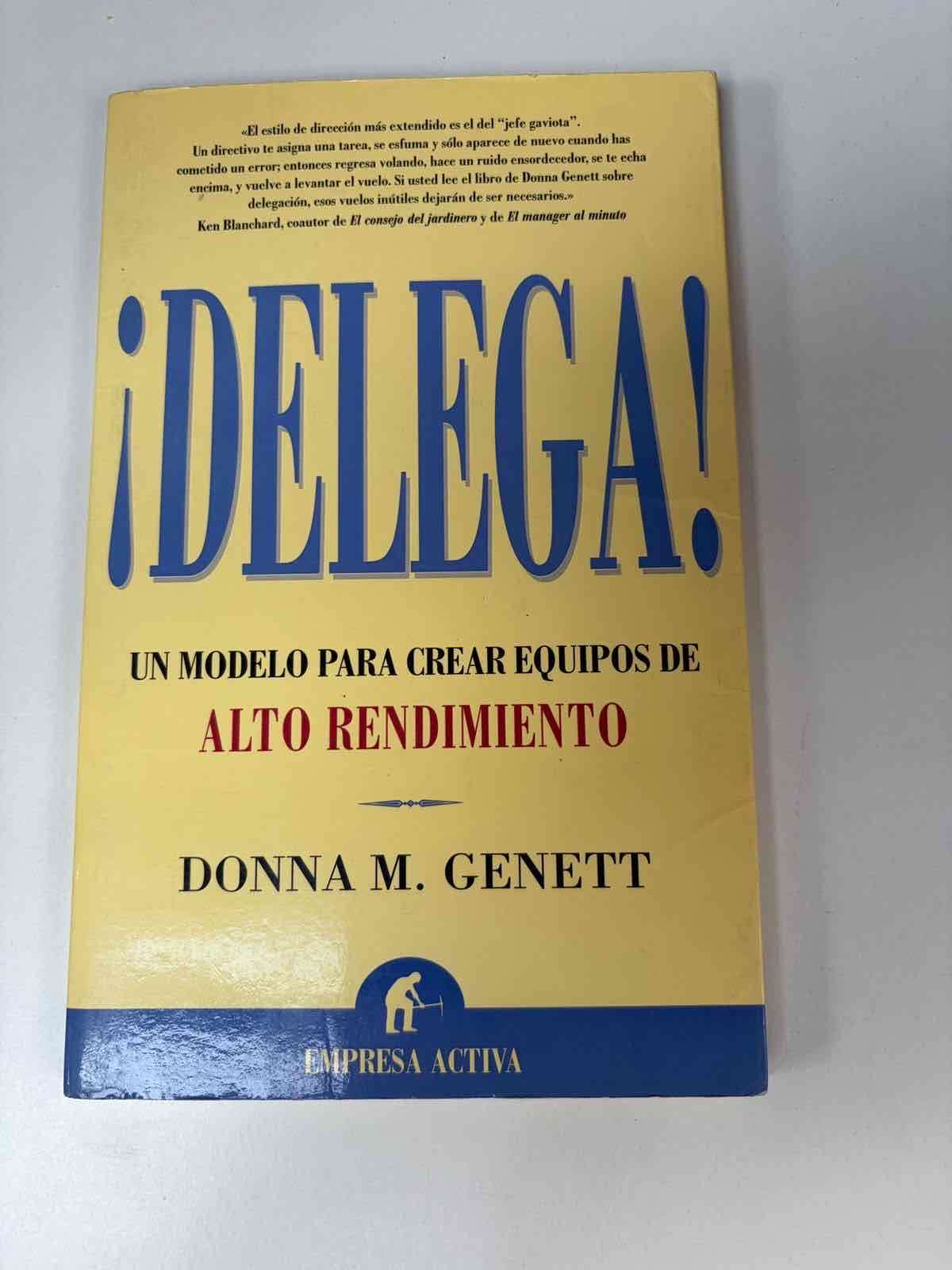 ¡Delega! por Donna M. Genett