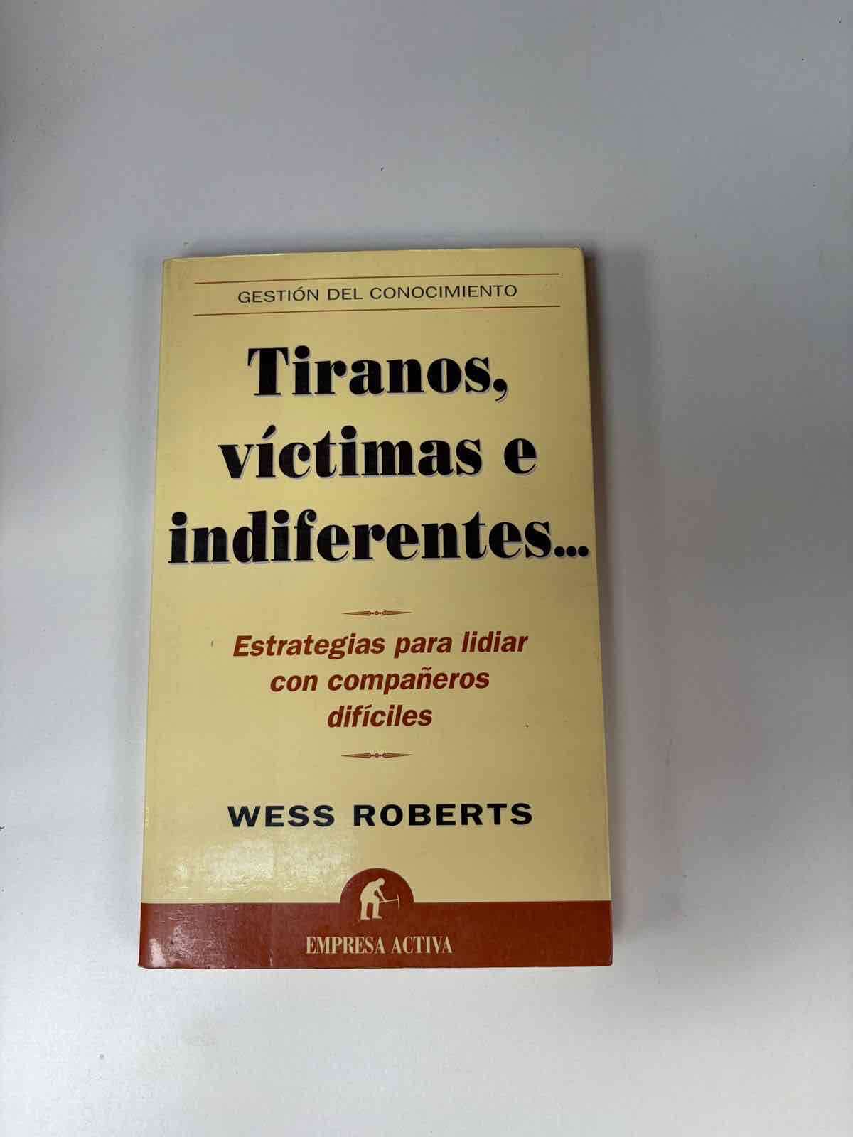 Libro Tiranos, víctimas e indiferentes