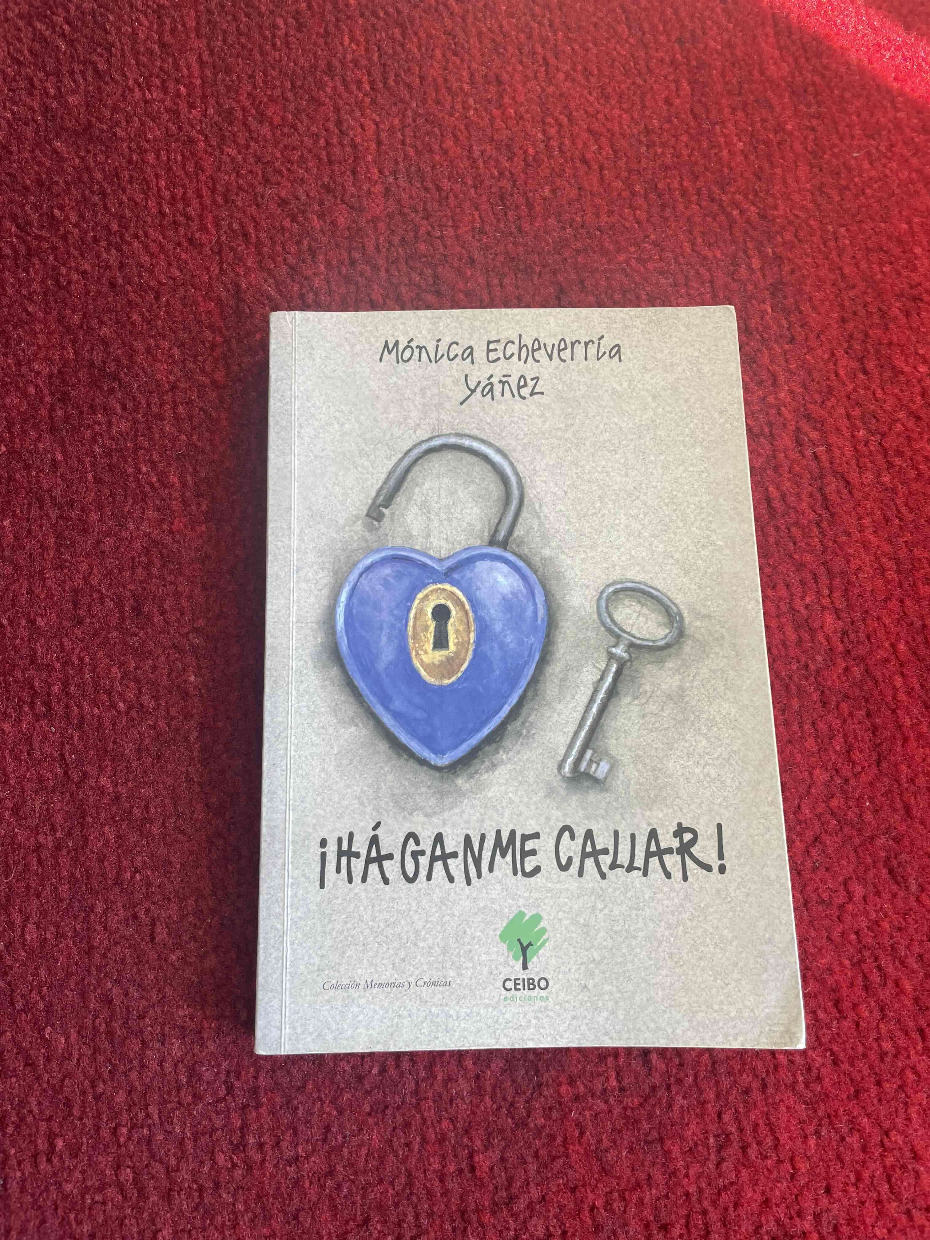 Libro ¡Háganme Callar! Mónica Echeverría